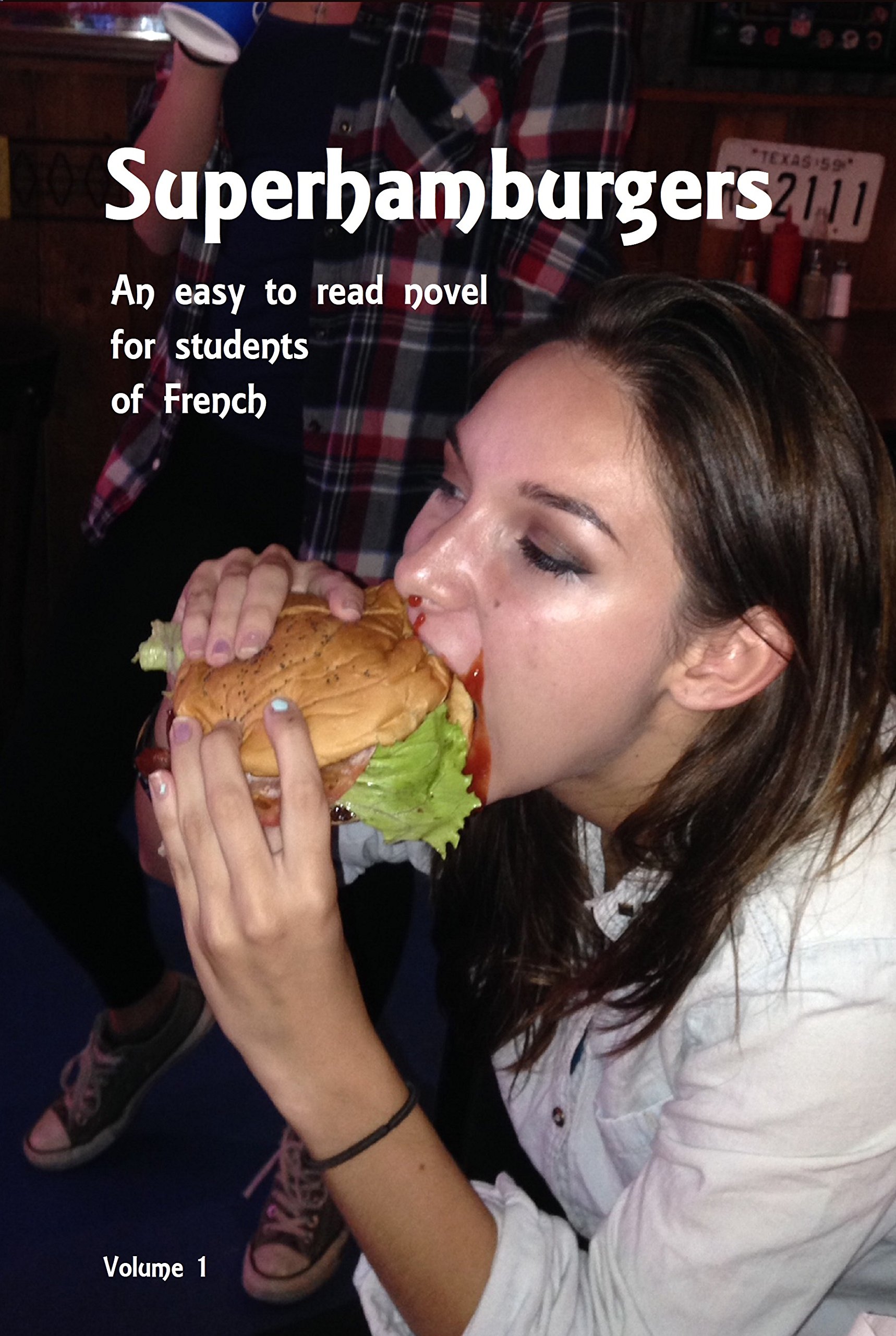 Superhamburgers: An easy to read novel for people learning French (Polyglot Language Learning Series t. 1) (French Edition)