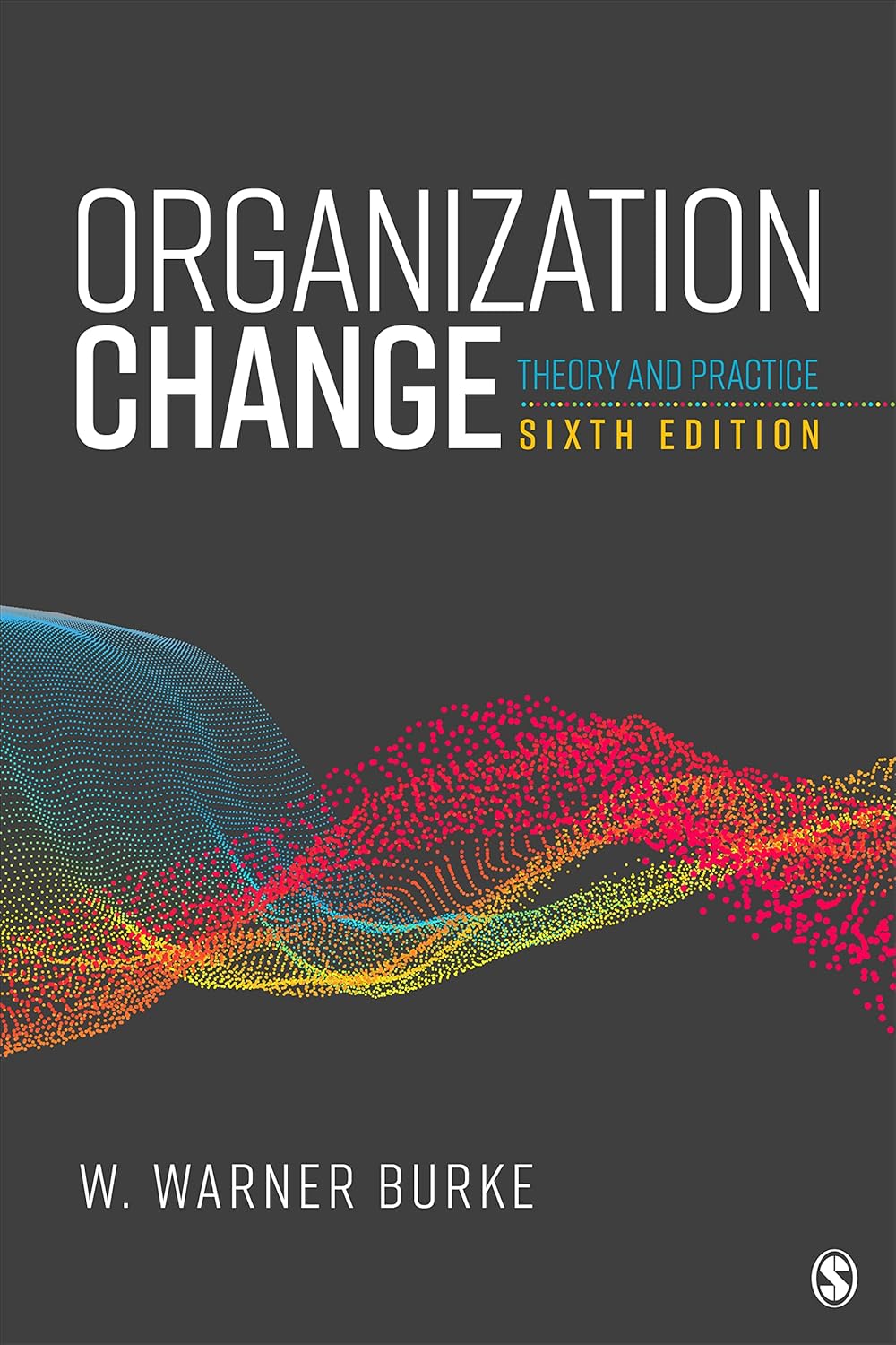 Organization Change Theory and Practice Amazon.co.uk Burke, W