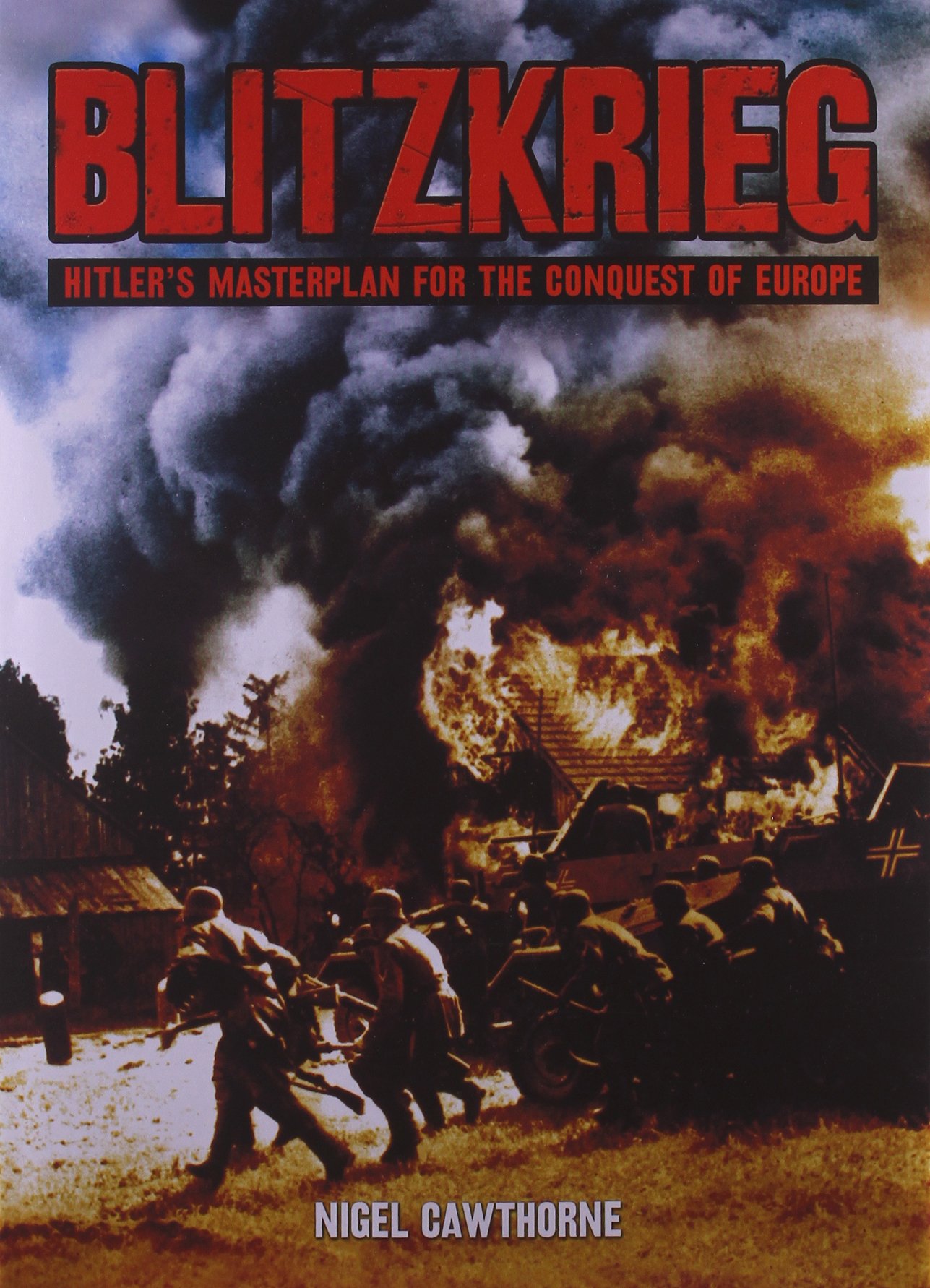 Buy Blitzkrieg: Hiter's Masterplan for the Conquest of Europe — BookShops.in
