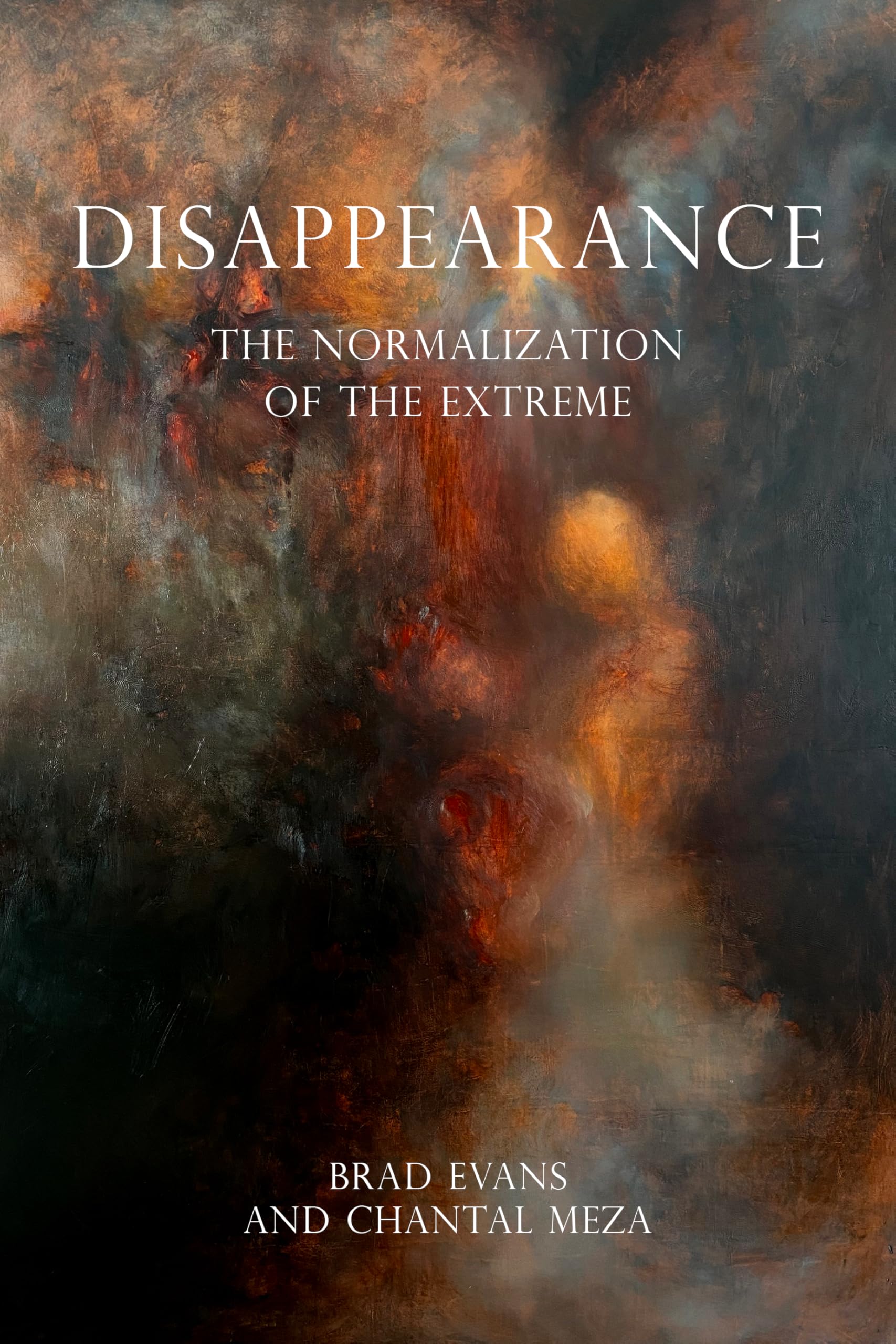 Disappearance: The Normalisation of the Extreme