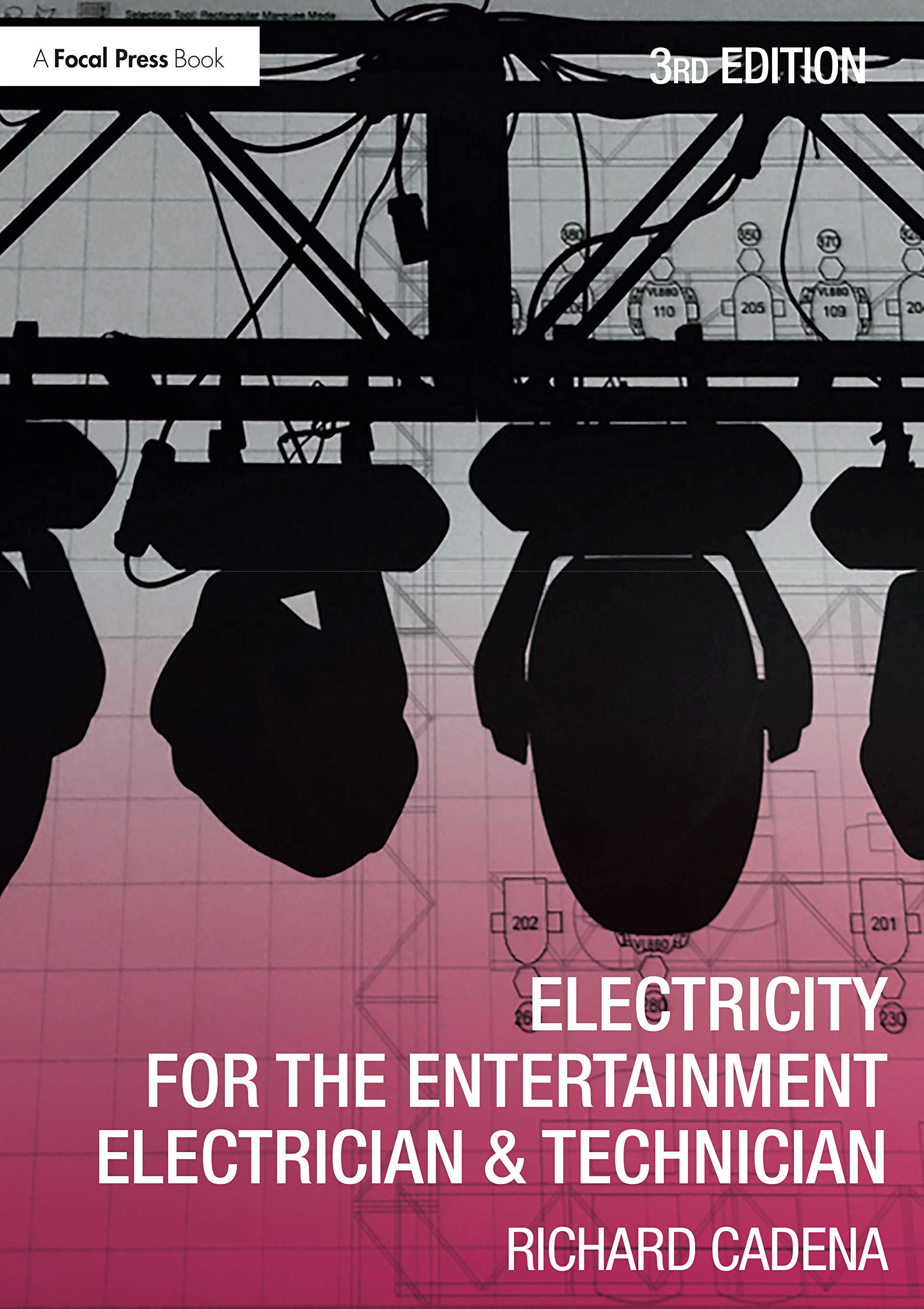Routledge Electricity for the Entertainment Electrician & Technician: A Practical Guide for Power Distribution in Live Event Production