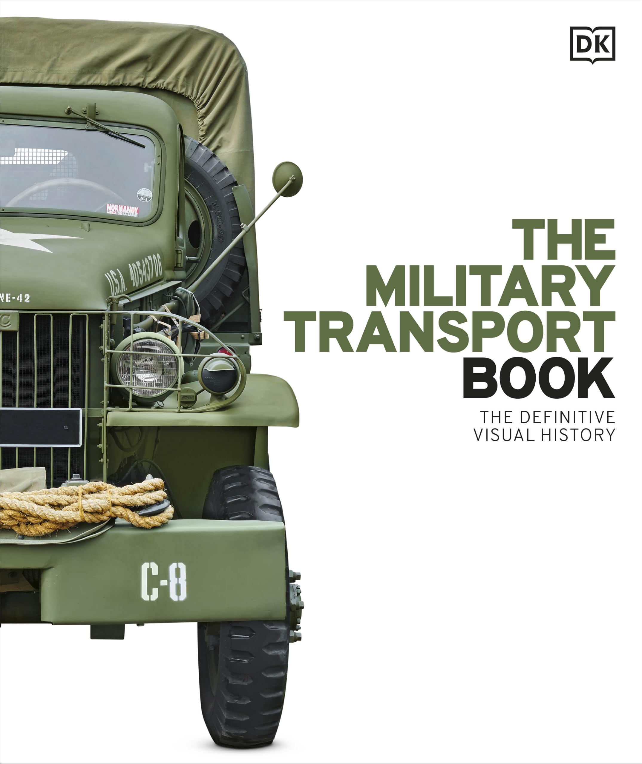 Military Transport Book The Definitive Visual History by DK (Hardback Book)