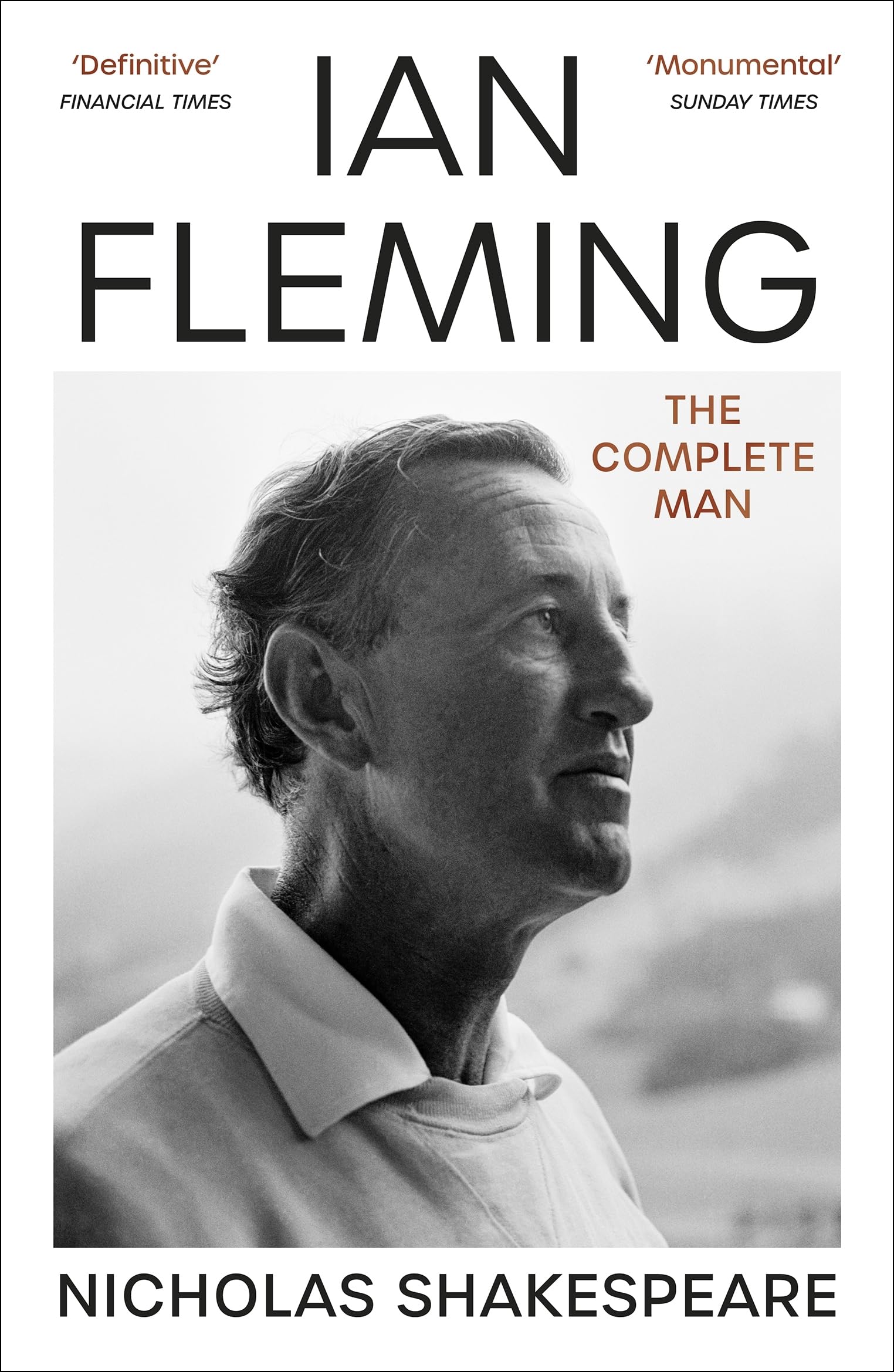 Ian Fleming: The Complete Man - Shakespeare, Nicholas