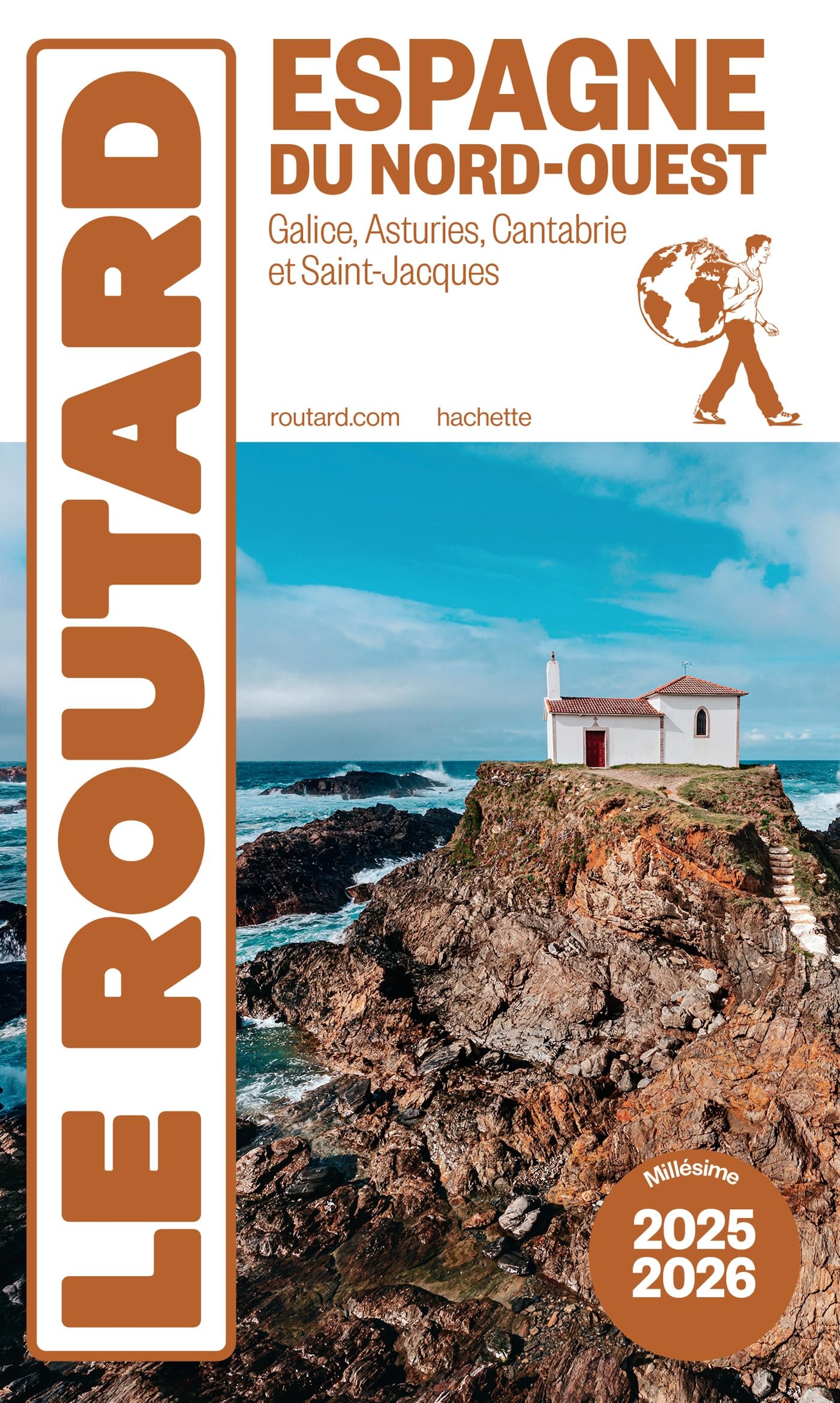 Guide du Routard Espagne du Nord-Ouest 2025/26: Galice, Asturies, Cantabrie et Saint-Jacques