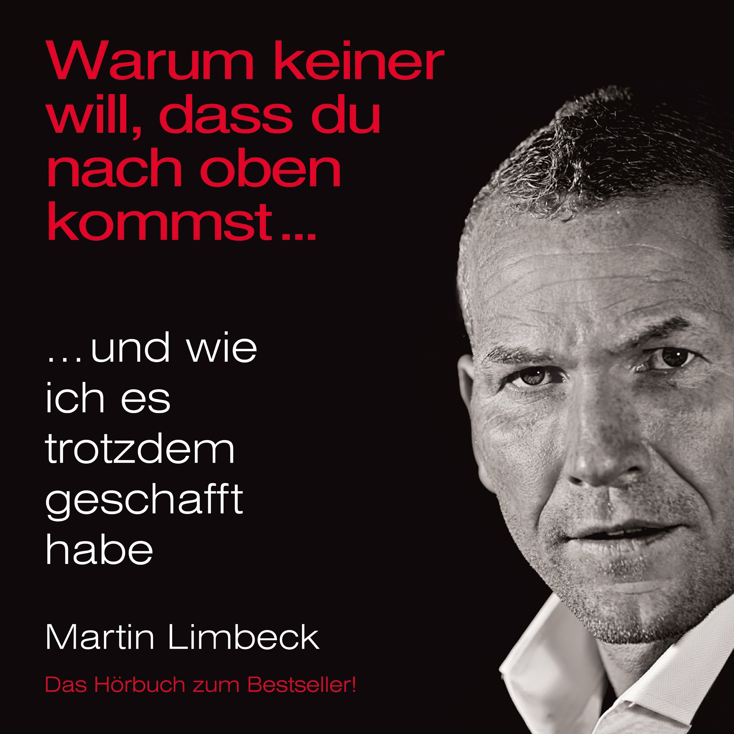 Cover art for Warum keiner will, dass du nach oben kommst ...und wie ich es trotzdem geschafft habe
