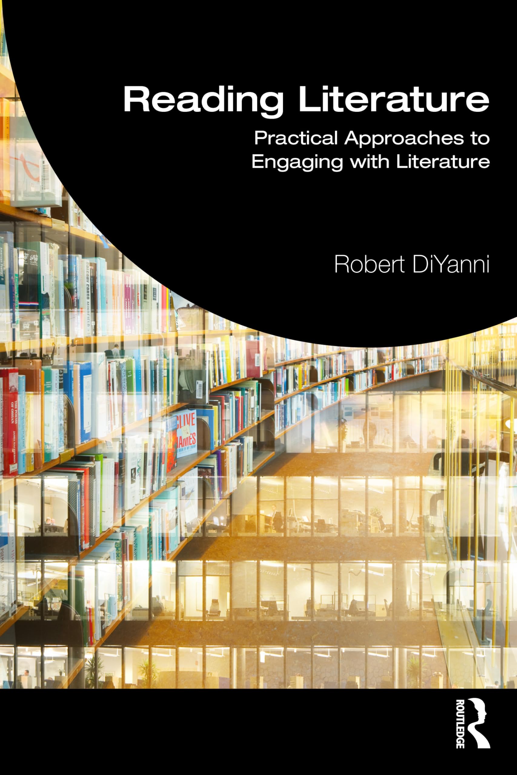 Reading Literature : Practical Approaches to Engaging with Literature