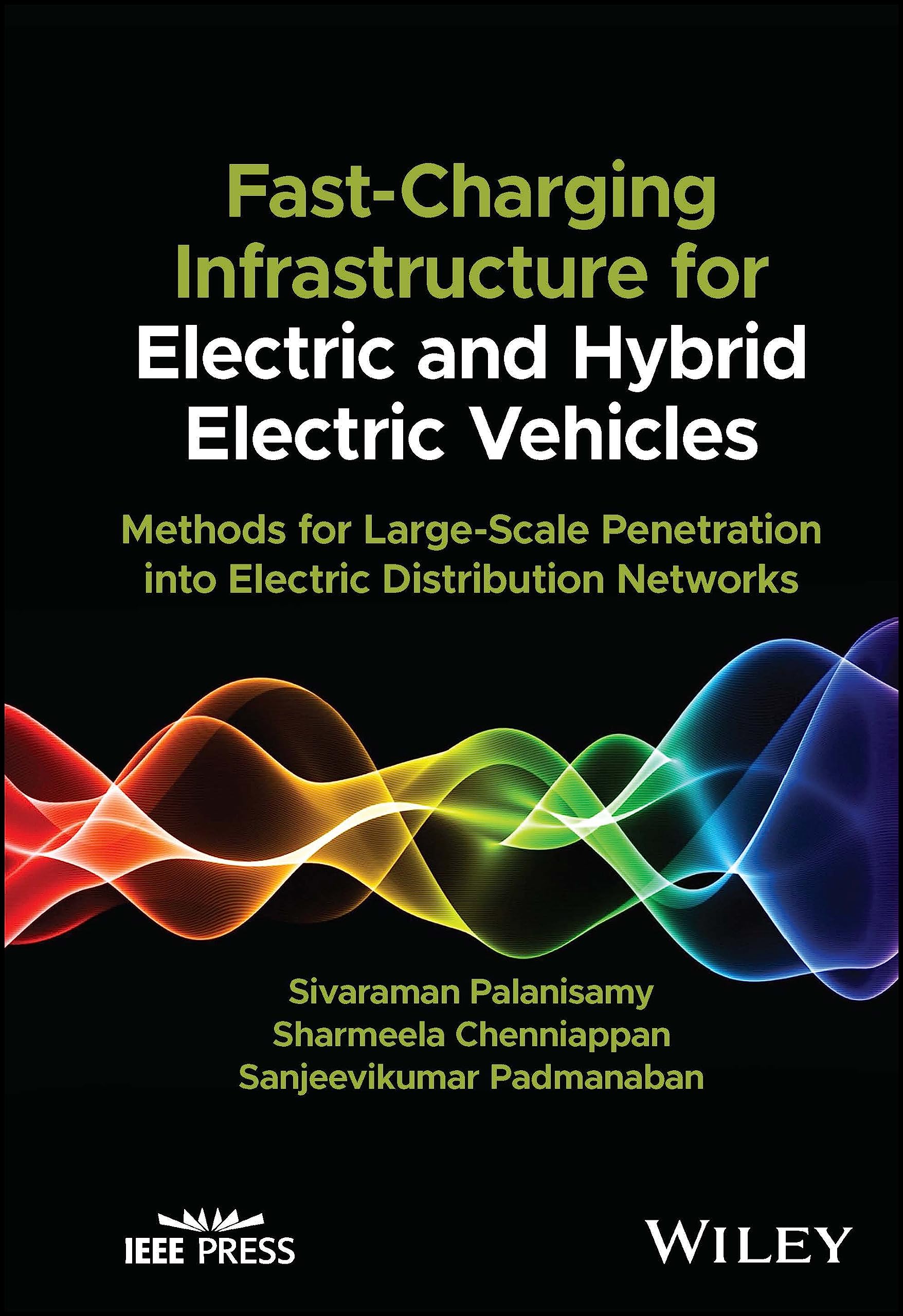 Buy Fast-Charging Infrastructure for Electric and Hybrid Electric Vehicles: Methods for Large-Scale Penetration into Electric Distribution Networks — BookShops.in