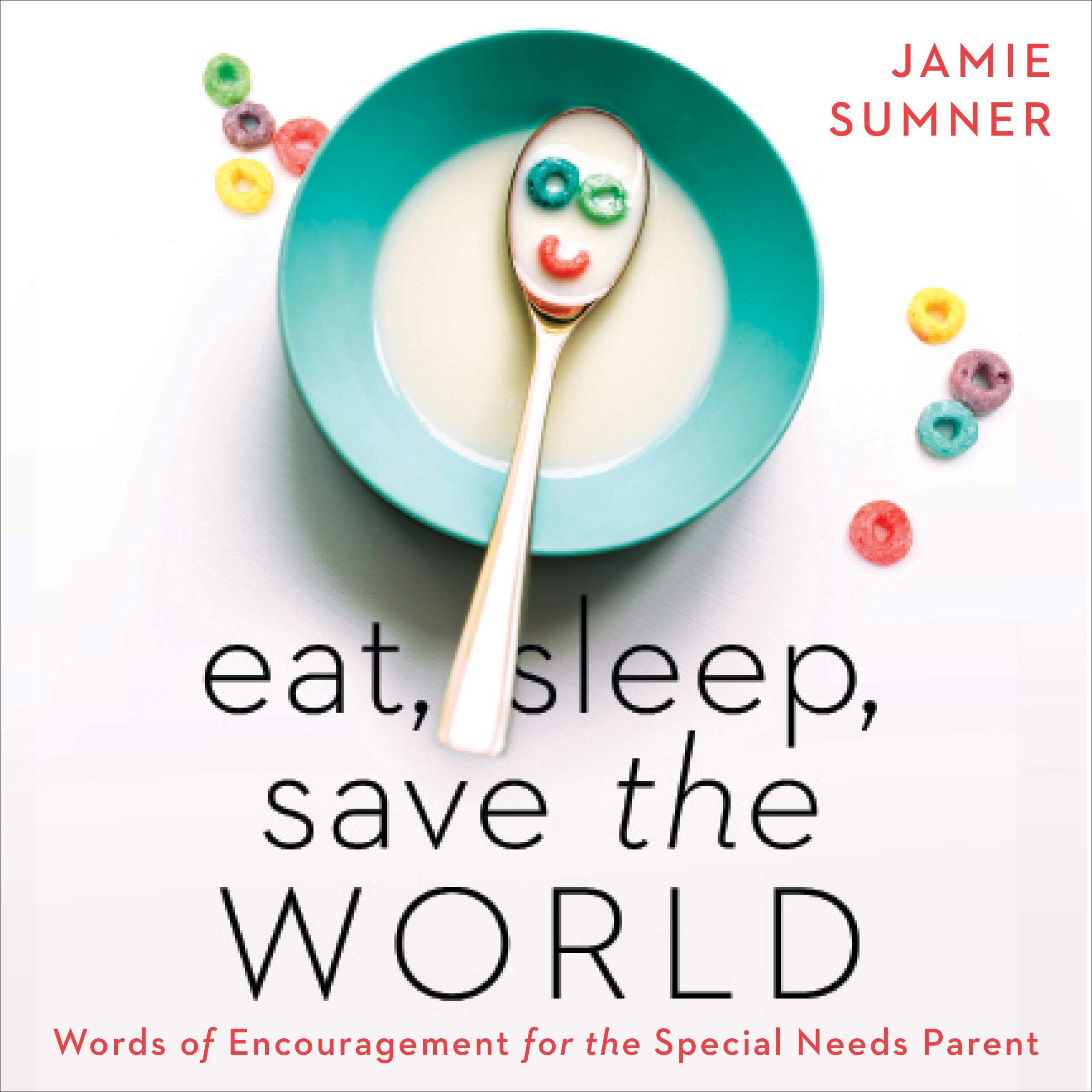 Eat, Sleep, Save the World