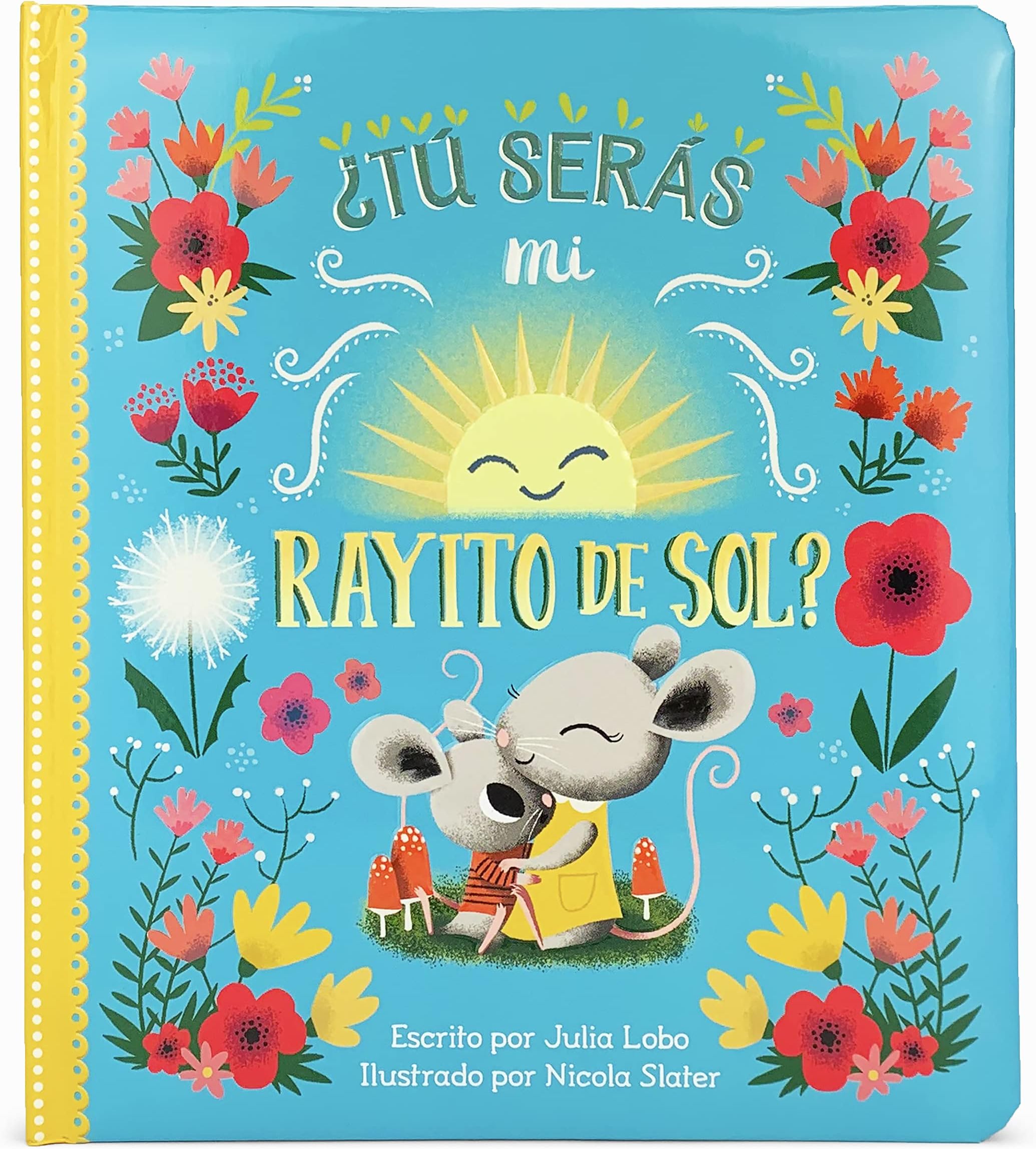 ¿Tú Serás Mi Rayito de Sol?