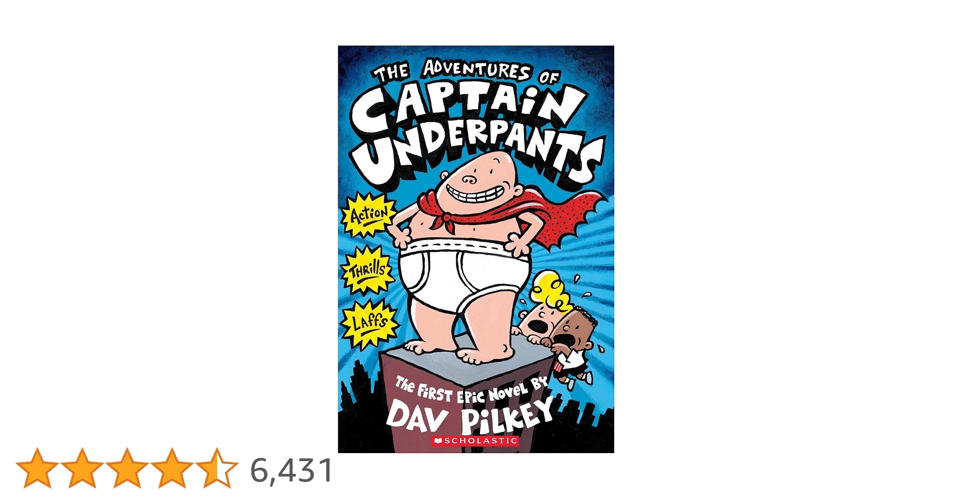 The Adventures Of Captain Underpants: Dav Pilkey