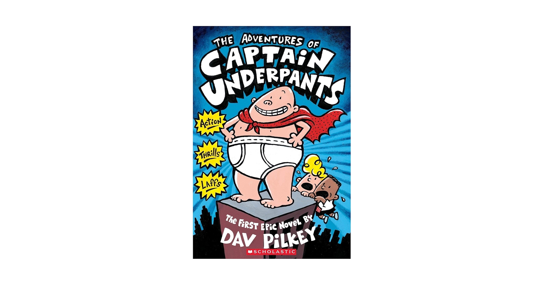 The Adventures of Captain Underpants: Dav Pilkey