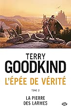 Download L'Épée de Vérité, Tome 2: La Pierre des Larmes PDF