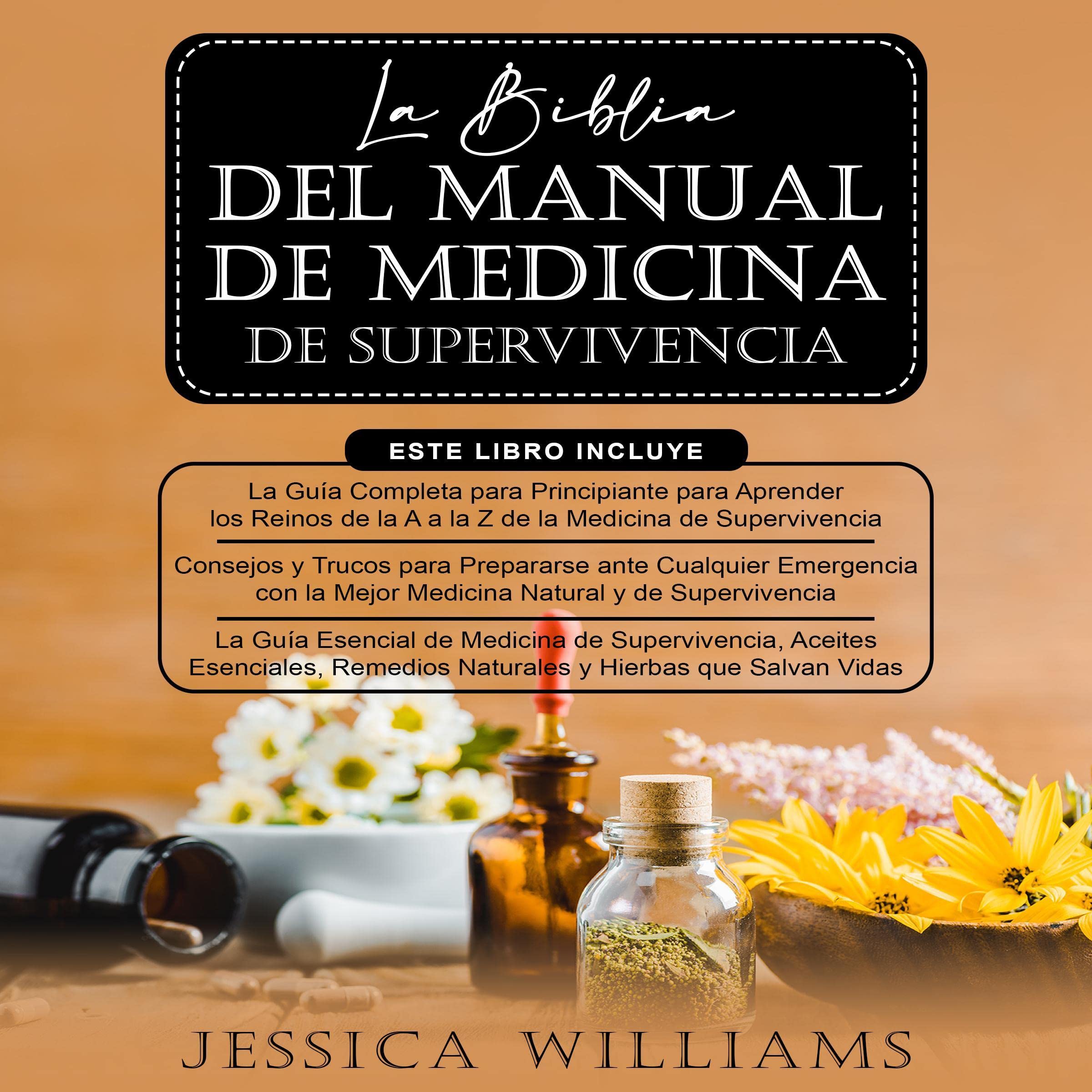 Cover art for La Biblia del Manual de Medicina de Supervivencia [The Survival Medicine Handbook Bible]