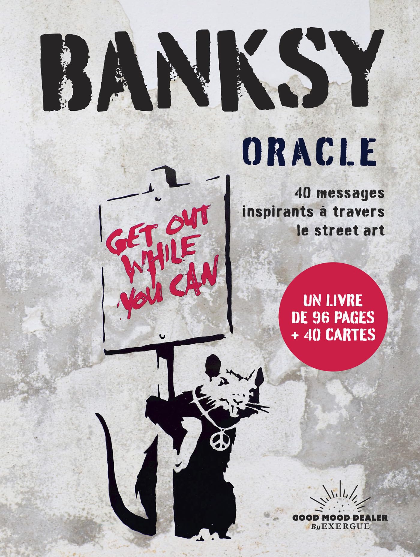 Banksy Oracle - 40 messages inspirants à travers le street art