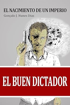 El Buen Dictador I: El Nacimiento del Imperio Libros,Policíaca, negra y suspense,Thriller y suspense