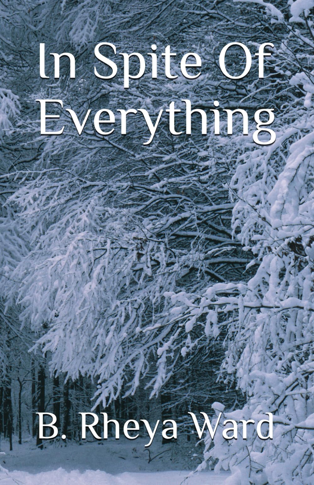 In Spite Of Everything