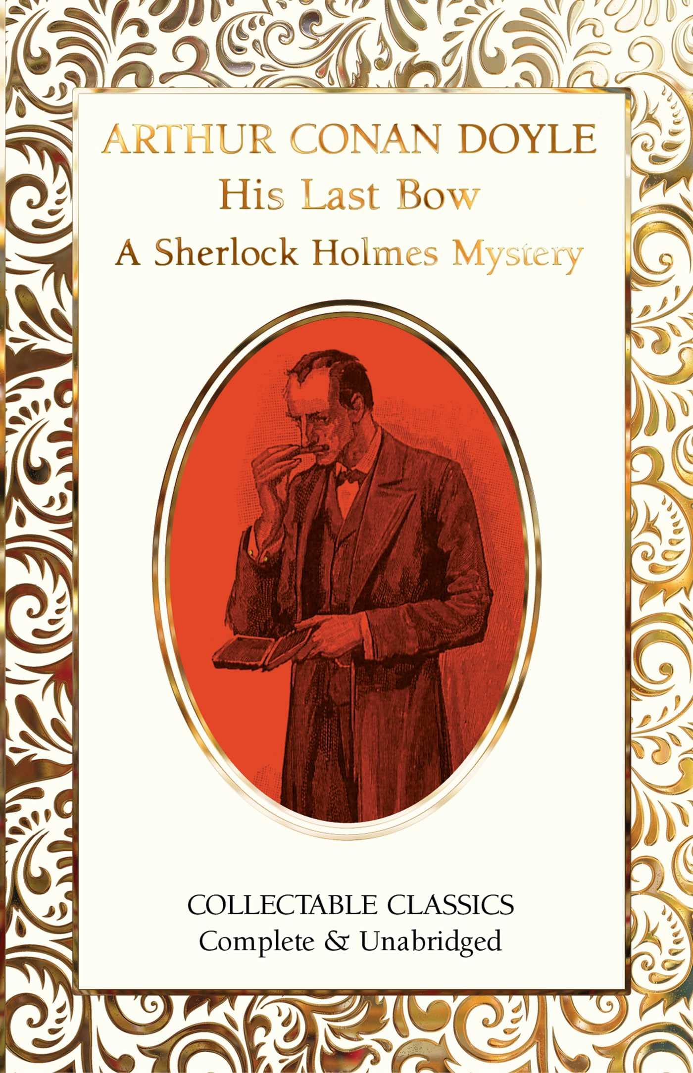His Last Bow (Flame Tree Collectable Classics)