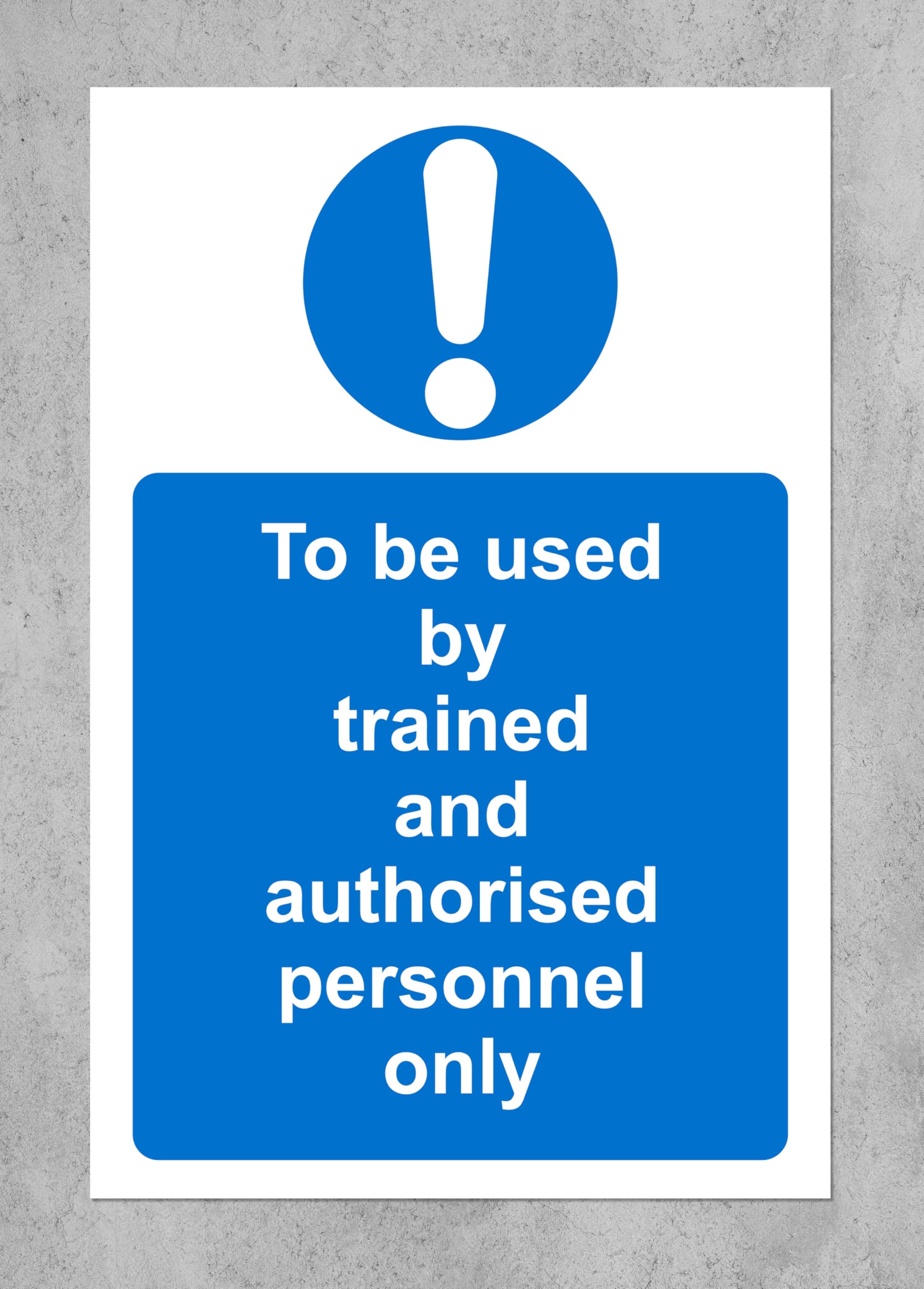 to be Used by Trained and authorised Personnel only Safety Sign - Self Adhesive Sticker 200mm x 150mm