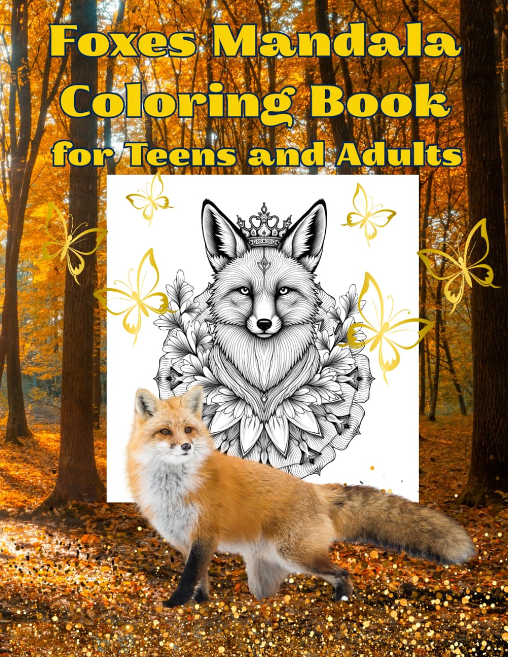 Foxes Mandala Coloring Book for Teens and Adults (Animal Mandala Coloring Books)