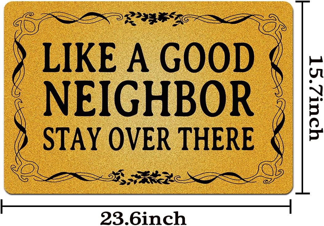 FunXiLin Funny Welcome Doormat(23.6 x 15.7 inch) Non-Slip mat Gift mat Personalized Home Decor mats for in Door Kitchen Entrance Rugs and Mats （Like A Good Neighbor Stay Over There ）