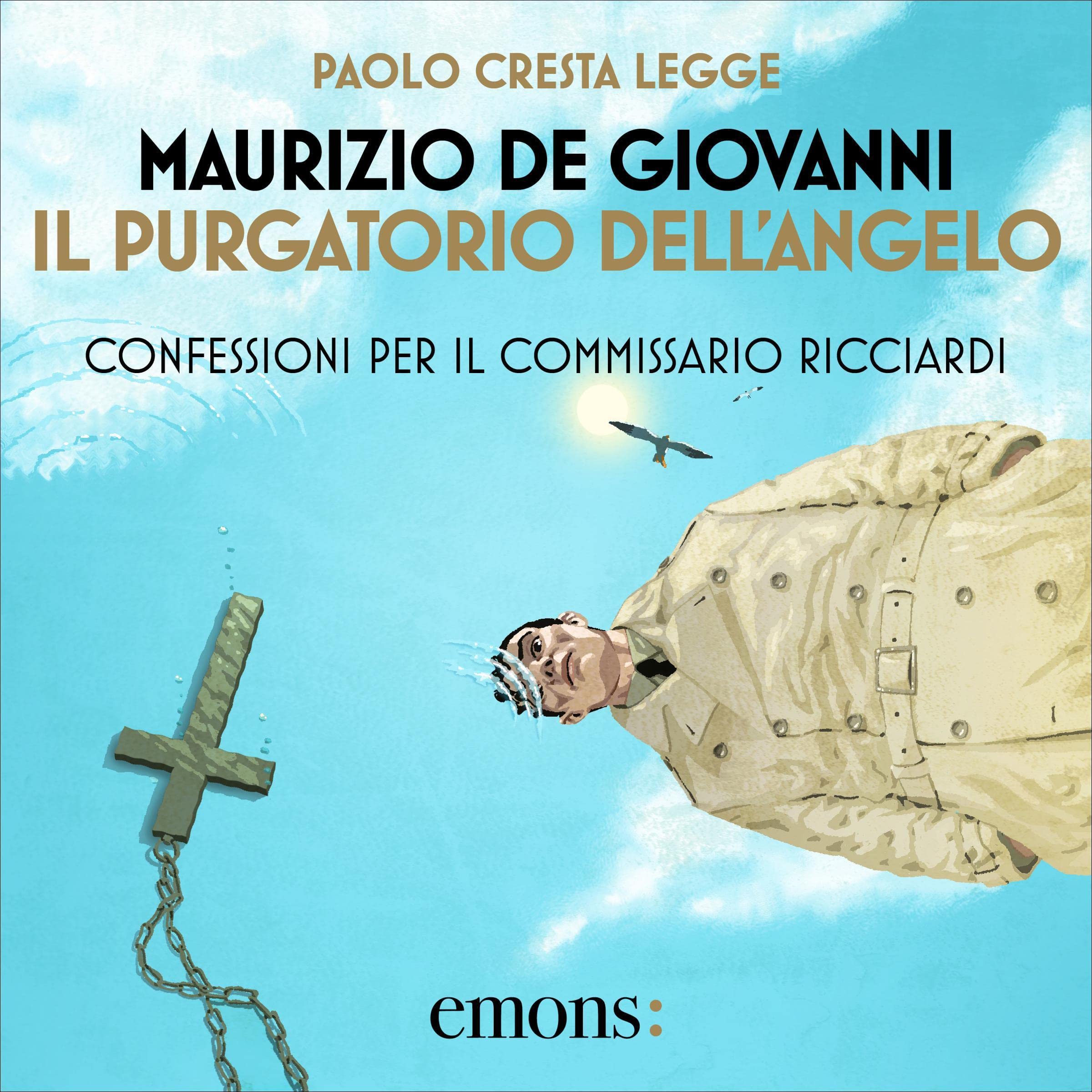 Il purgatorio dell'angelo - Confessioni per il commissario Ricciardi: Il commissario Ricciardi, Vol. 11