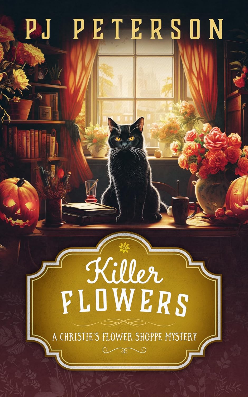Killer Flowers by PJ Peterson