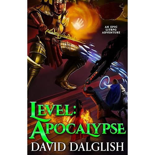 Level: Apocalypse: An Epic LitRPG Adventure (Level: Unknown Book 3)