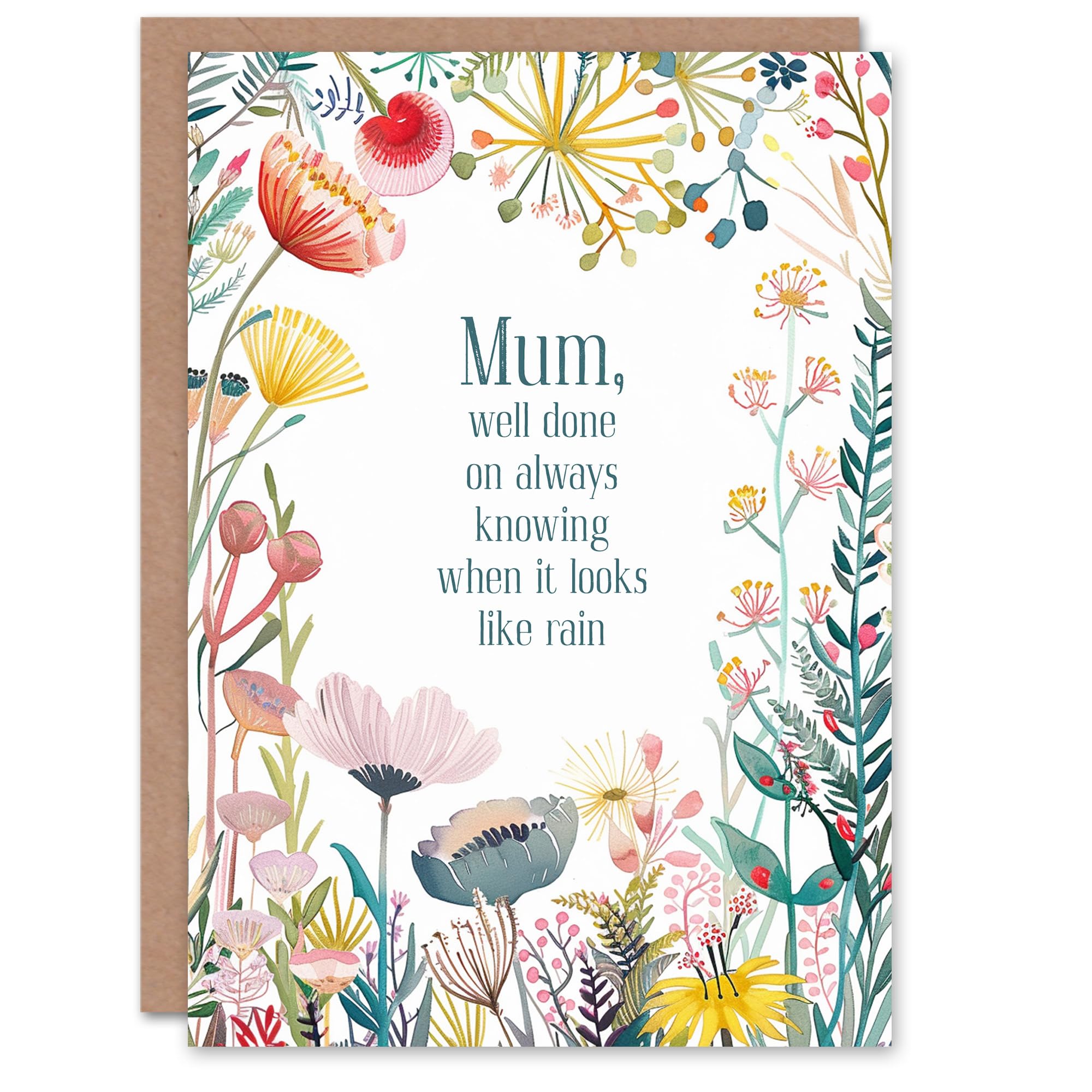Artery8 Happy Flowers Knowing When It Will Rain For Her Mum Mom Mother Woman Birthday Greeting Card