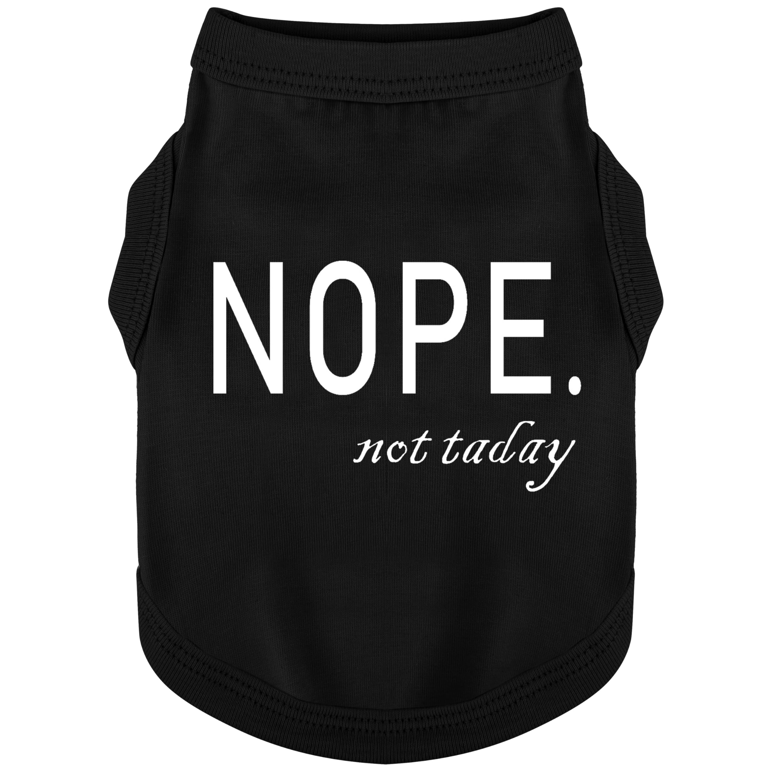 Discover Cozy Cotton Canine Wear: Soft, Lightweight, and Breathable Dog Shirt Vest with Eye-Catching Graphics(Nope not Today), Keeping Your Furry