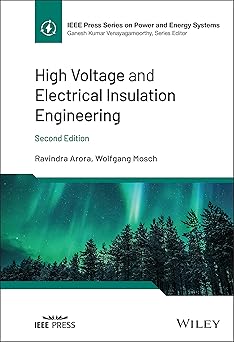 High Voltage and Electrical Insulation Engineering (IEEE Press Series on Power and Energy Systems)-Wow! eBook