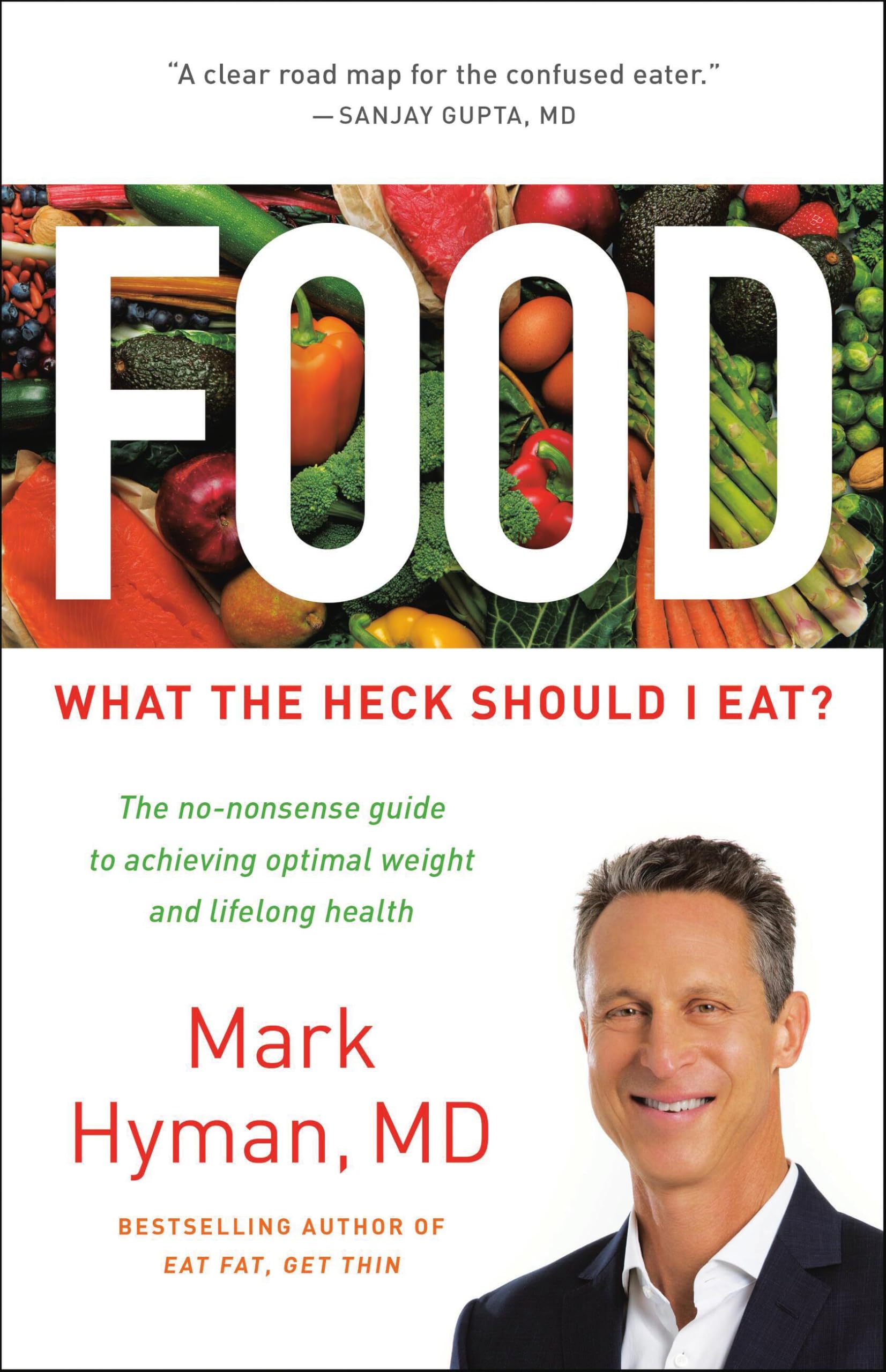 Food: What the Heck Should I Eat? (The Dr. Mark Hyman Library, 7)