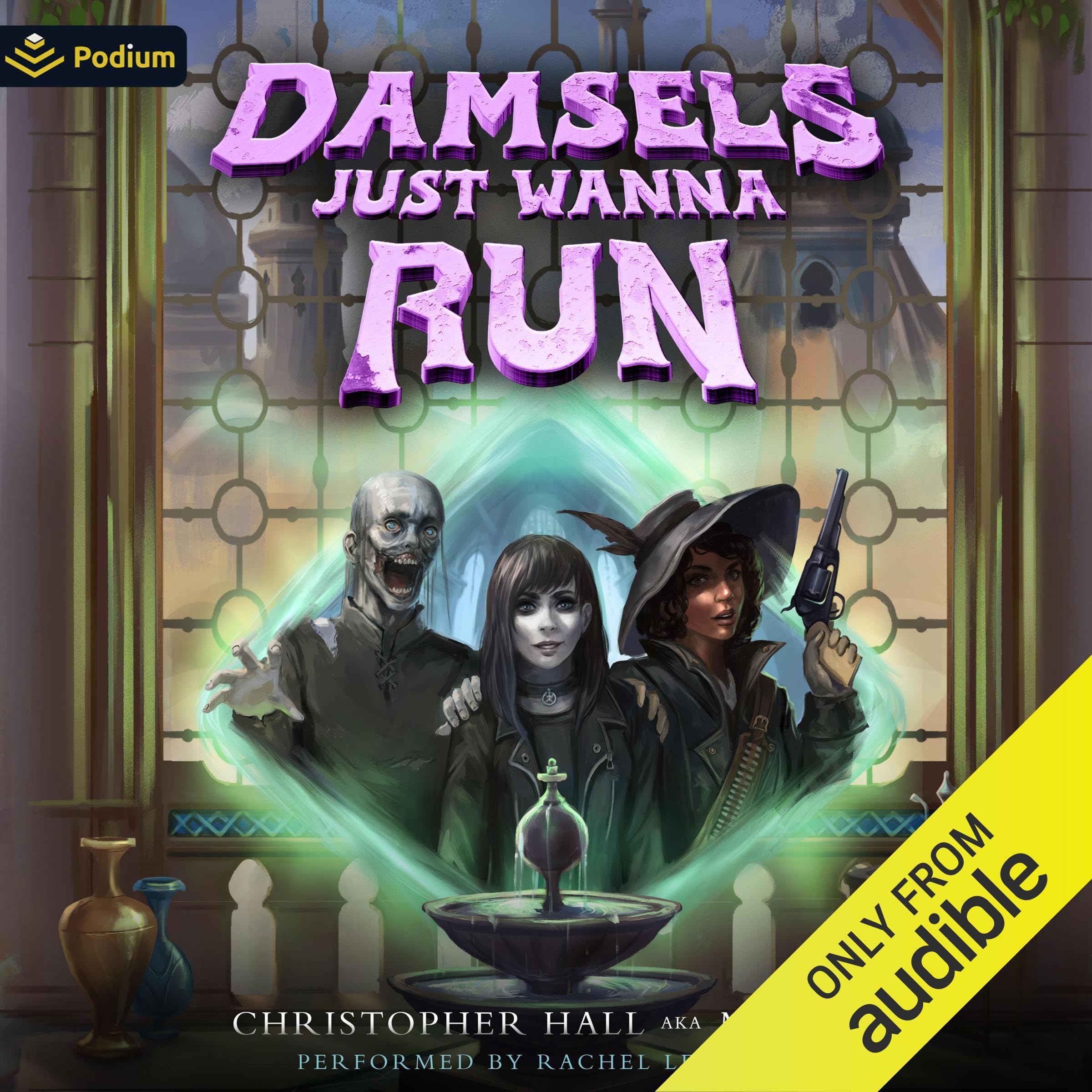 Cover art for Damsels Just Wanna Run: An Isekai LitRPG