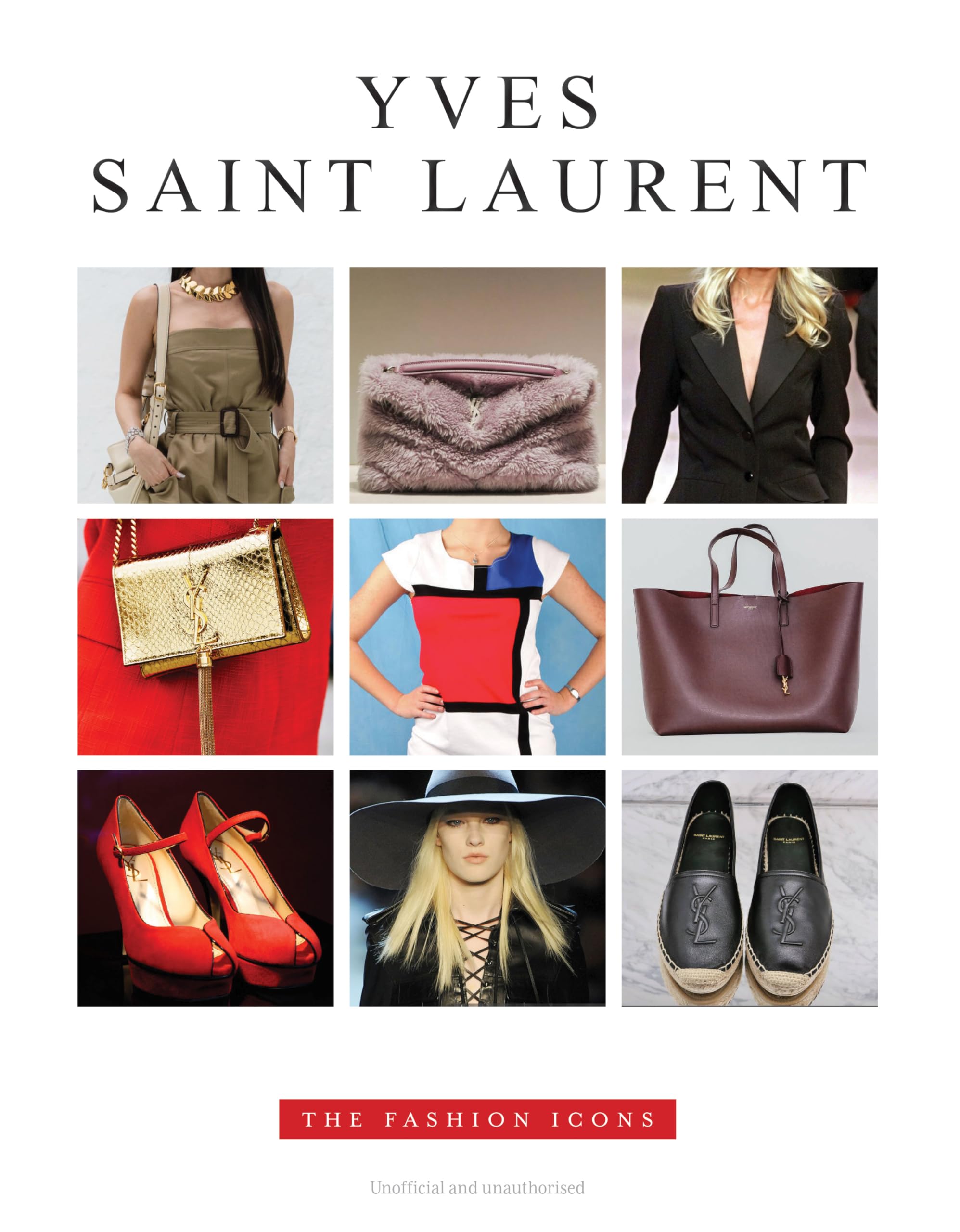 Yves Saint Laurent - The Fashion Icons