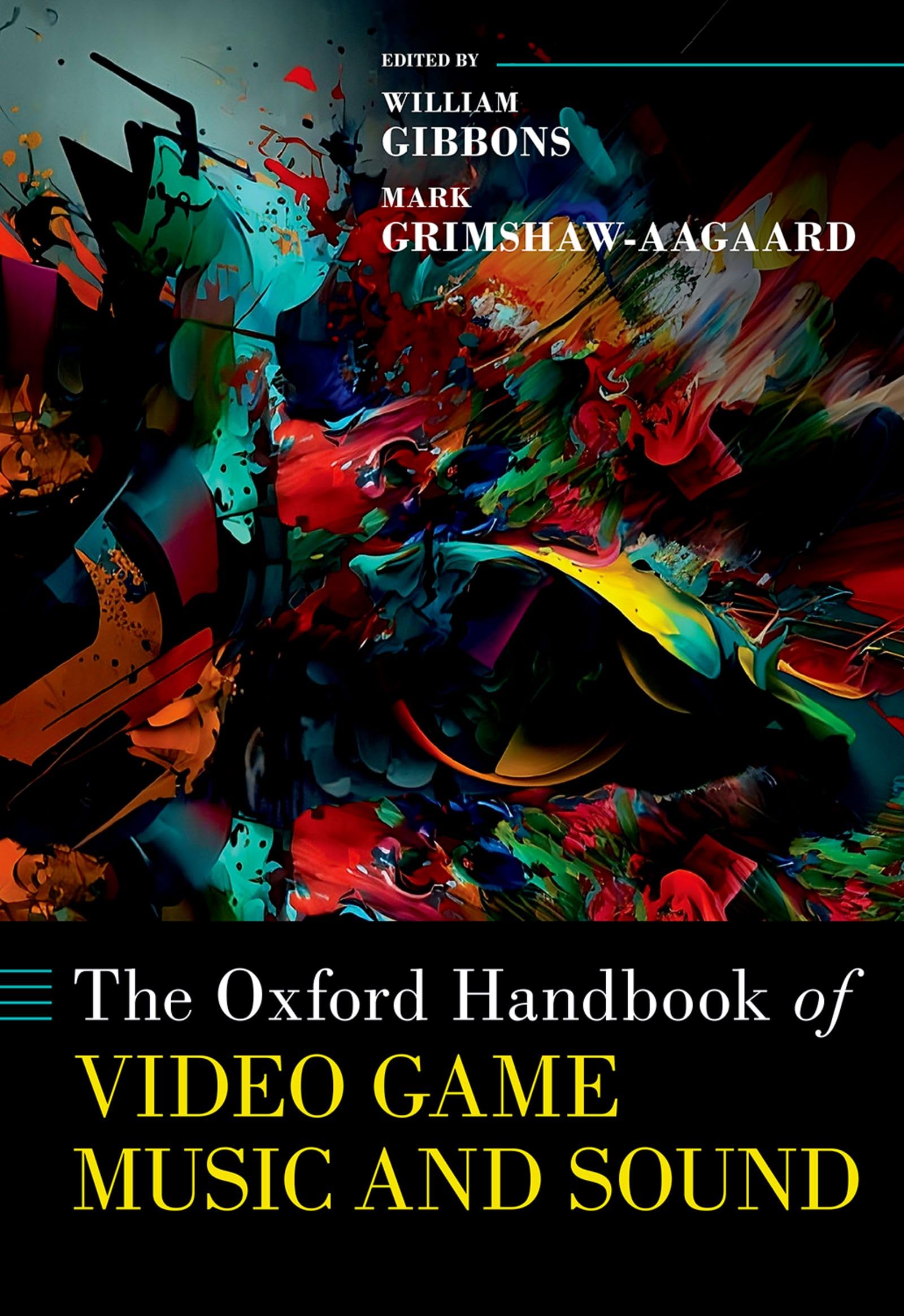 The Oxford Handbook of Video Game Music and Sound