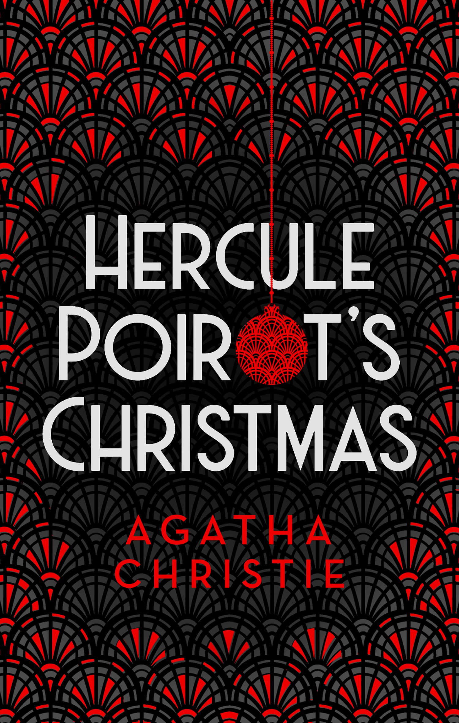Hercule Poirot’s Christmas: The classic murder mystery from the Queen of Crime