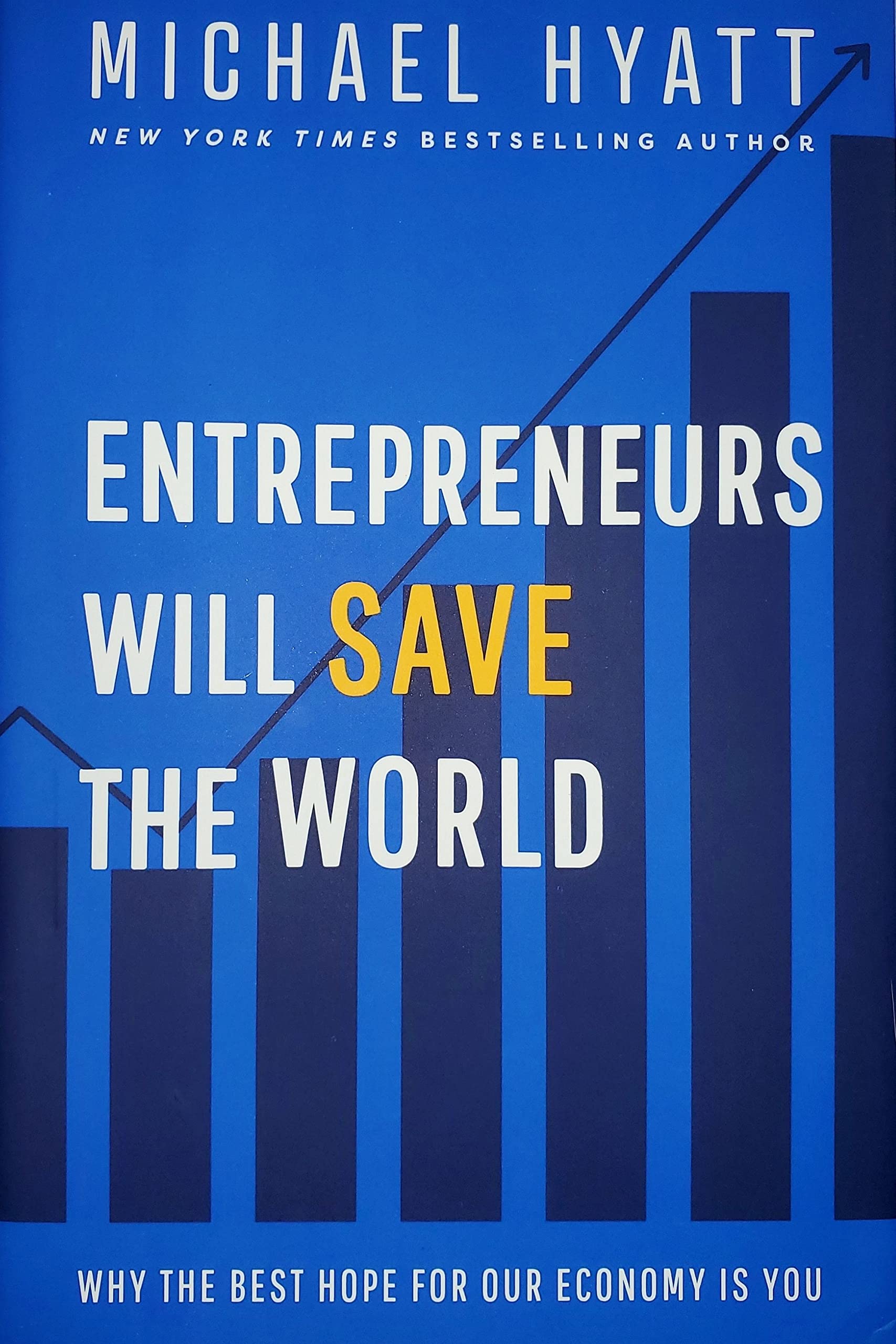 Entrepreneurs Will Save The World