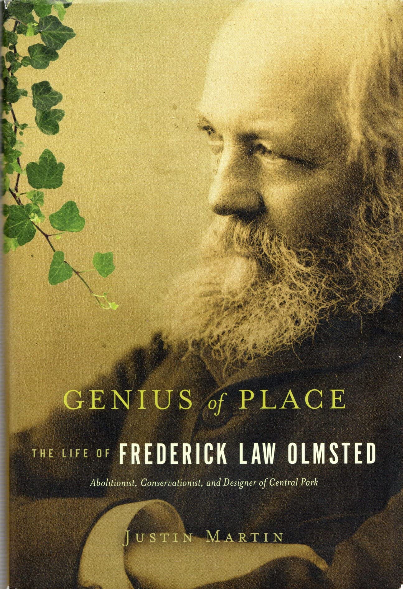 Genius of Place: The Life of Frederick Law Olmsted (A Merloyd Lawrence Book)