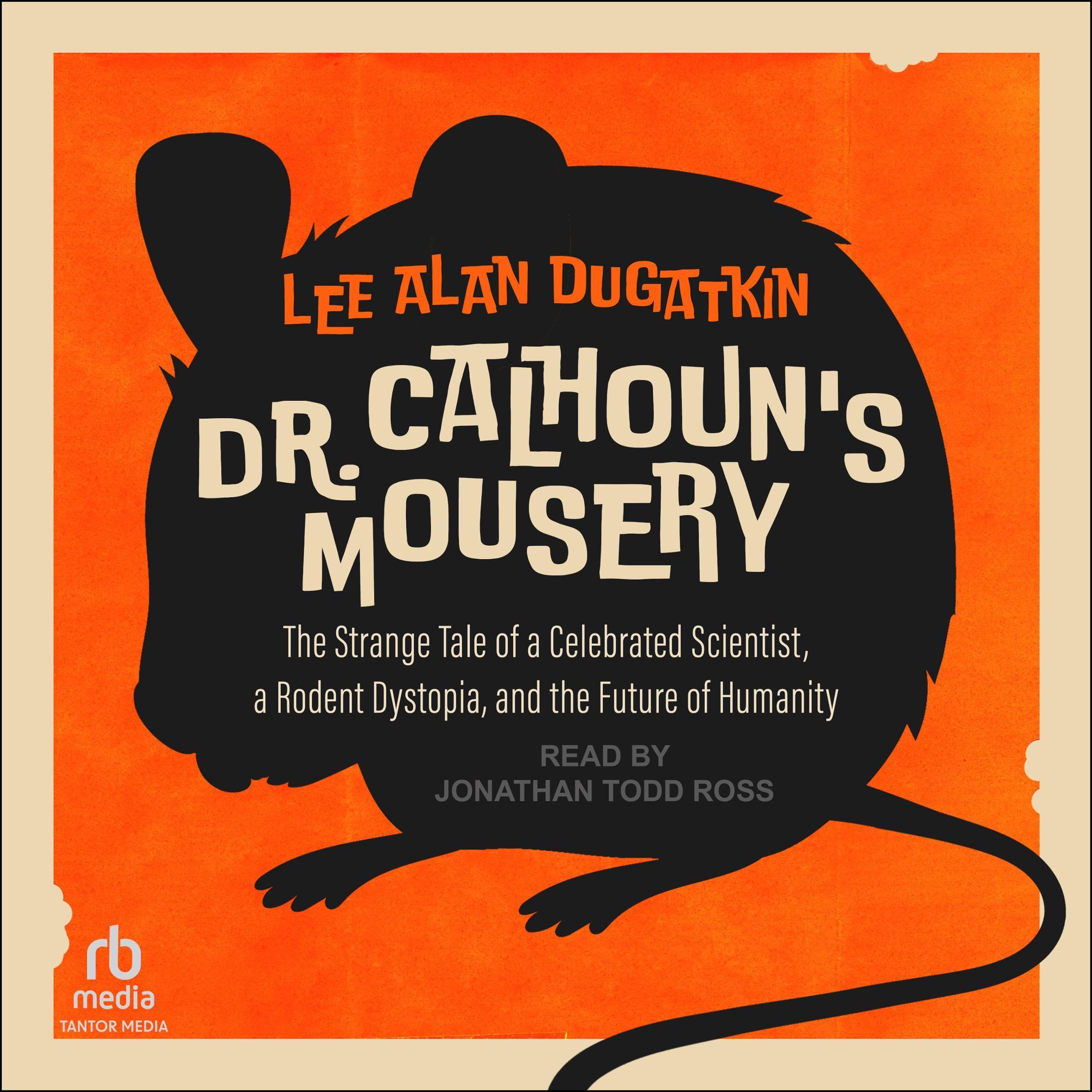 Dr. Calhoun's Mousery