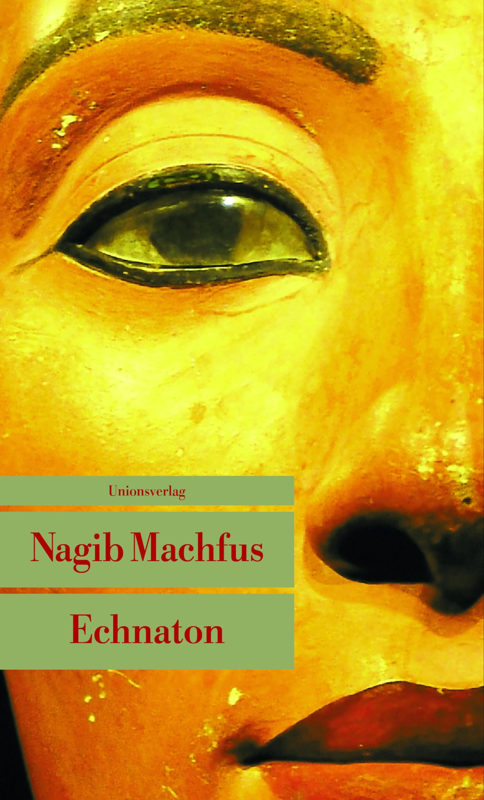 Echnaton: Der in der Wahrheit lebt (Unionsverlag Taschenbücher)