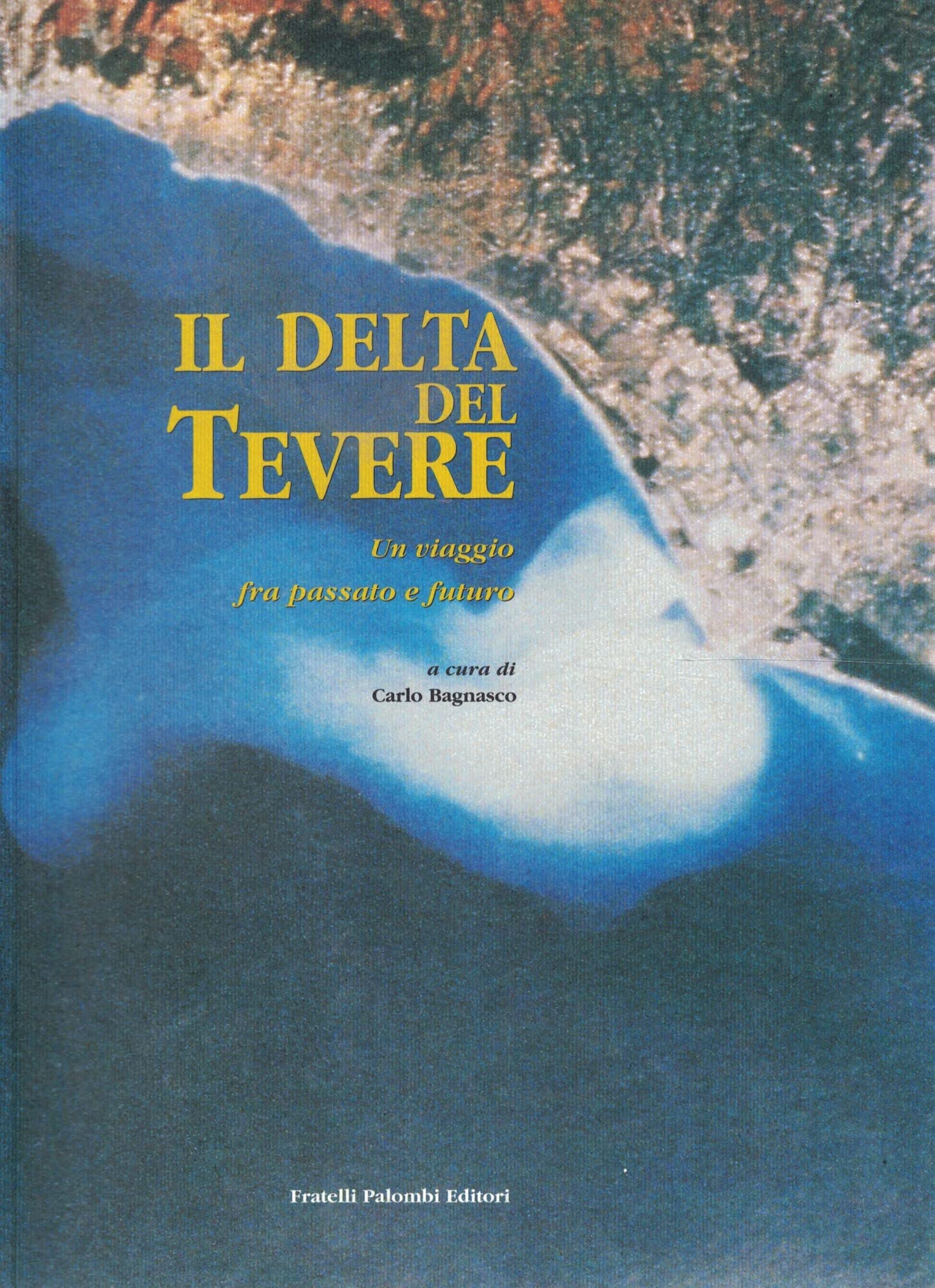Delta Del Tevere. Un Viaggio Fra Passato E Futuro - 4
