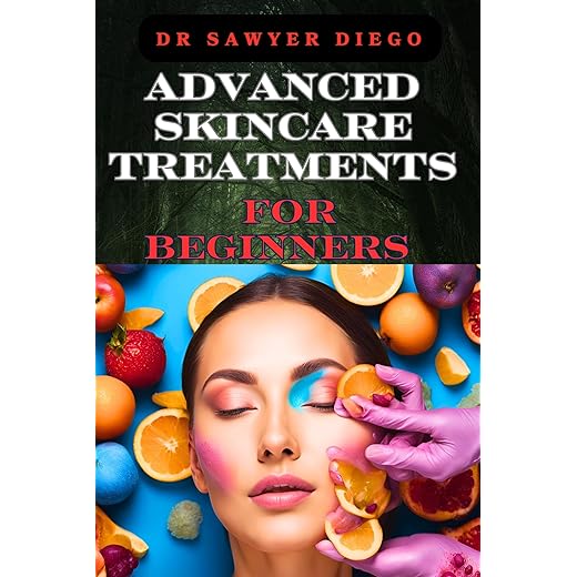Advanced Skincare Treatments Guide