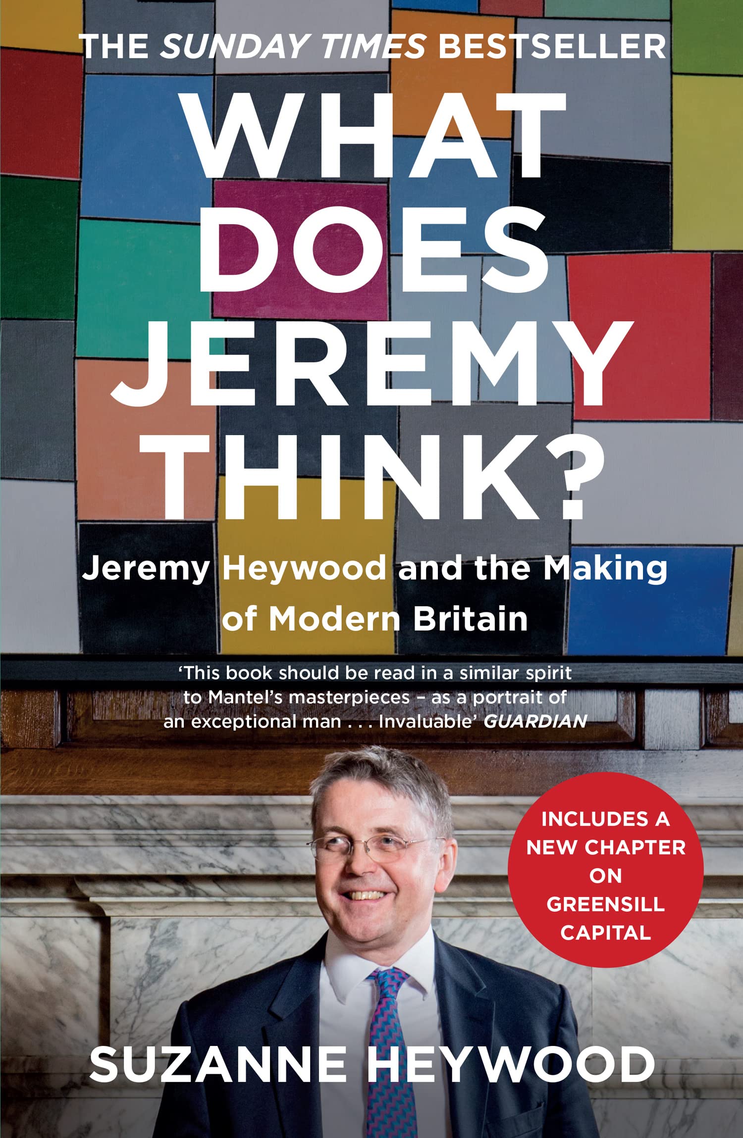 Suzanne Heywood What Does Jeremy Think? Jeremy Heywood Making of Modern NEW