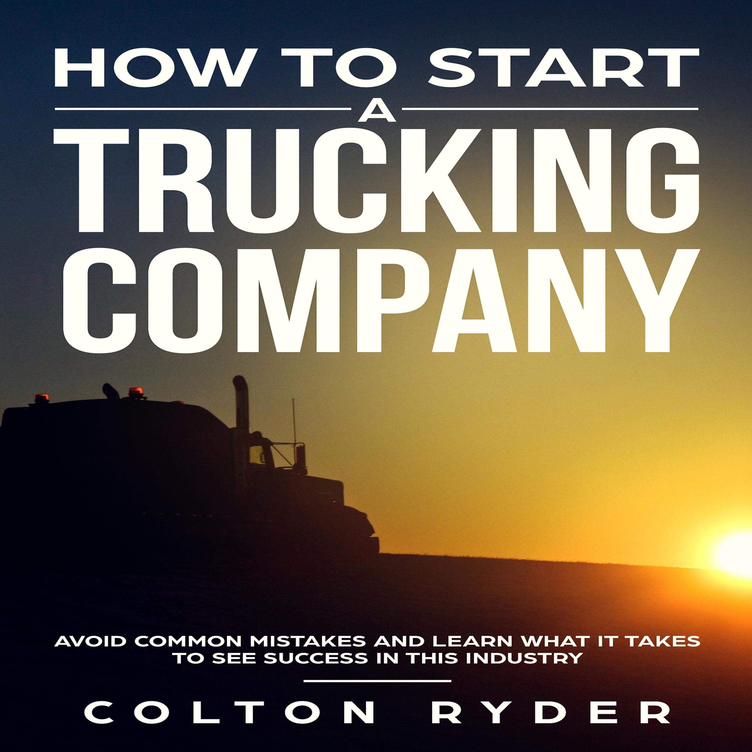 Cover art for How to Start a Trucking Company