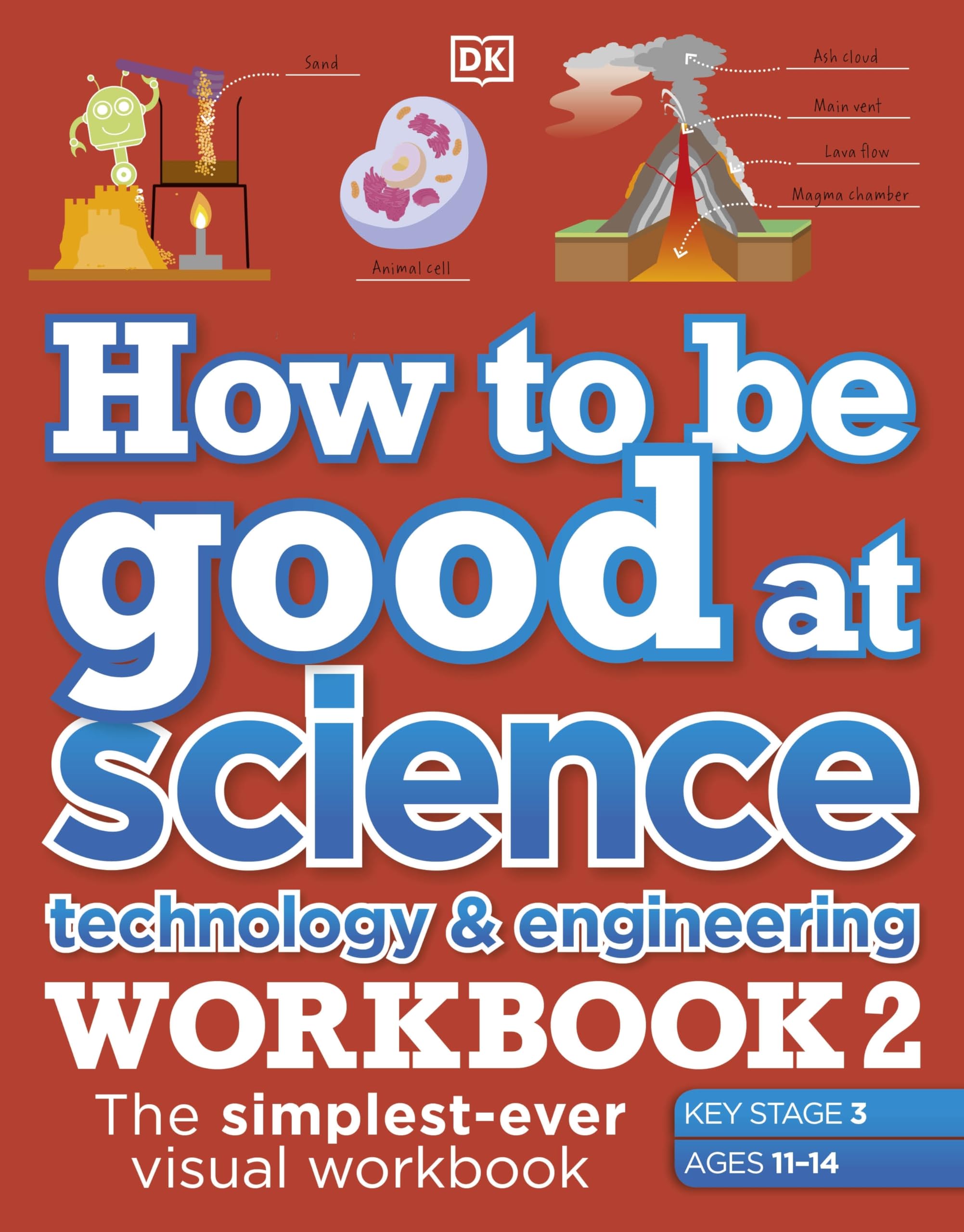 Buy How to be Good at Science, Technology & Engineering Workbook 2, Ages 11-14 (Key Stage 3) — BookShops.in