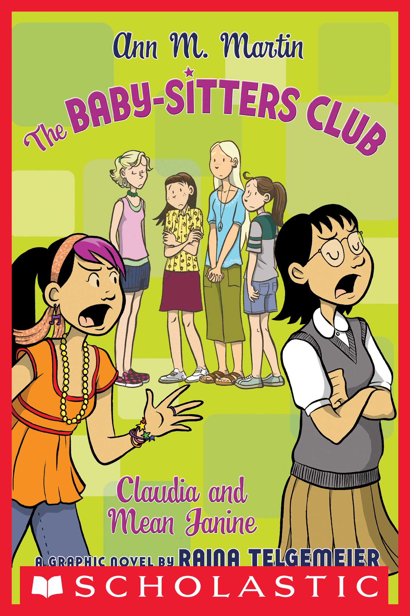 Claudia and Mean Janine: A Graphic Novel (The Baby-Sitters Club #4) (The Baby-Sitters Club Graphix)