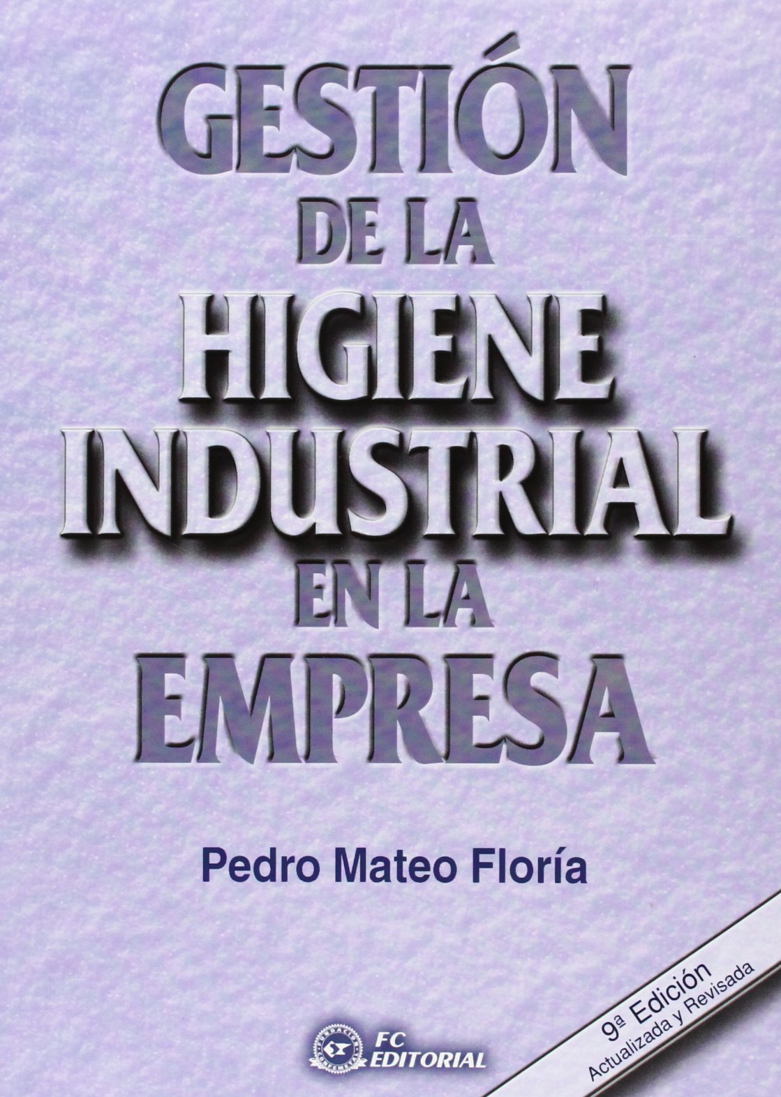 Gestión de la higiene industrial en la empresa (SIN COLECCION)
