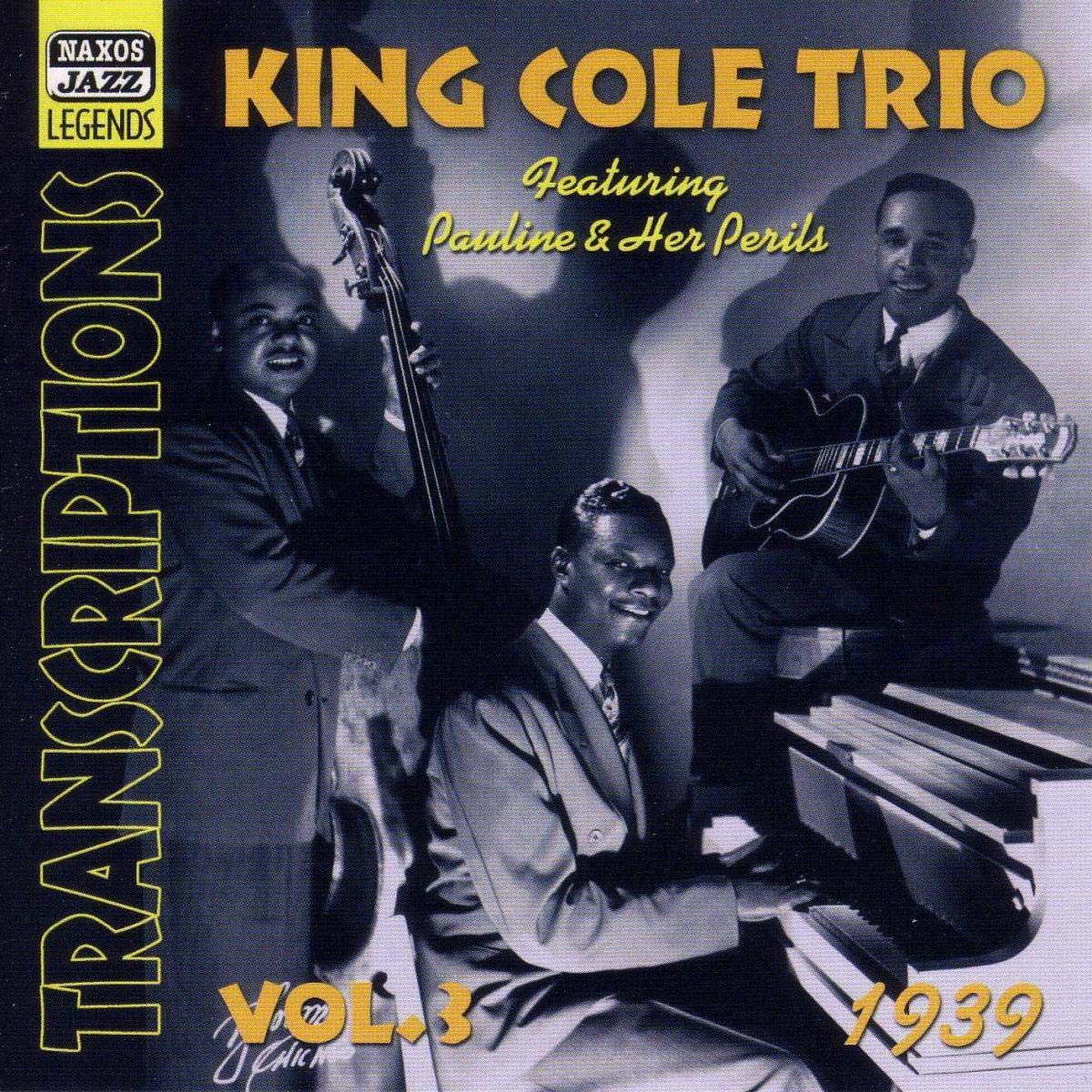 KING COLE TRIO: Transcriptions, Vol. 3