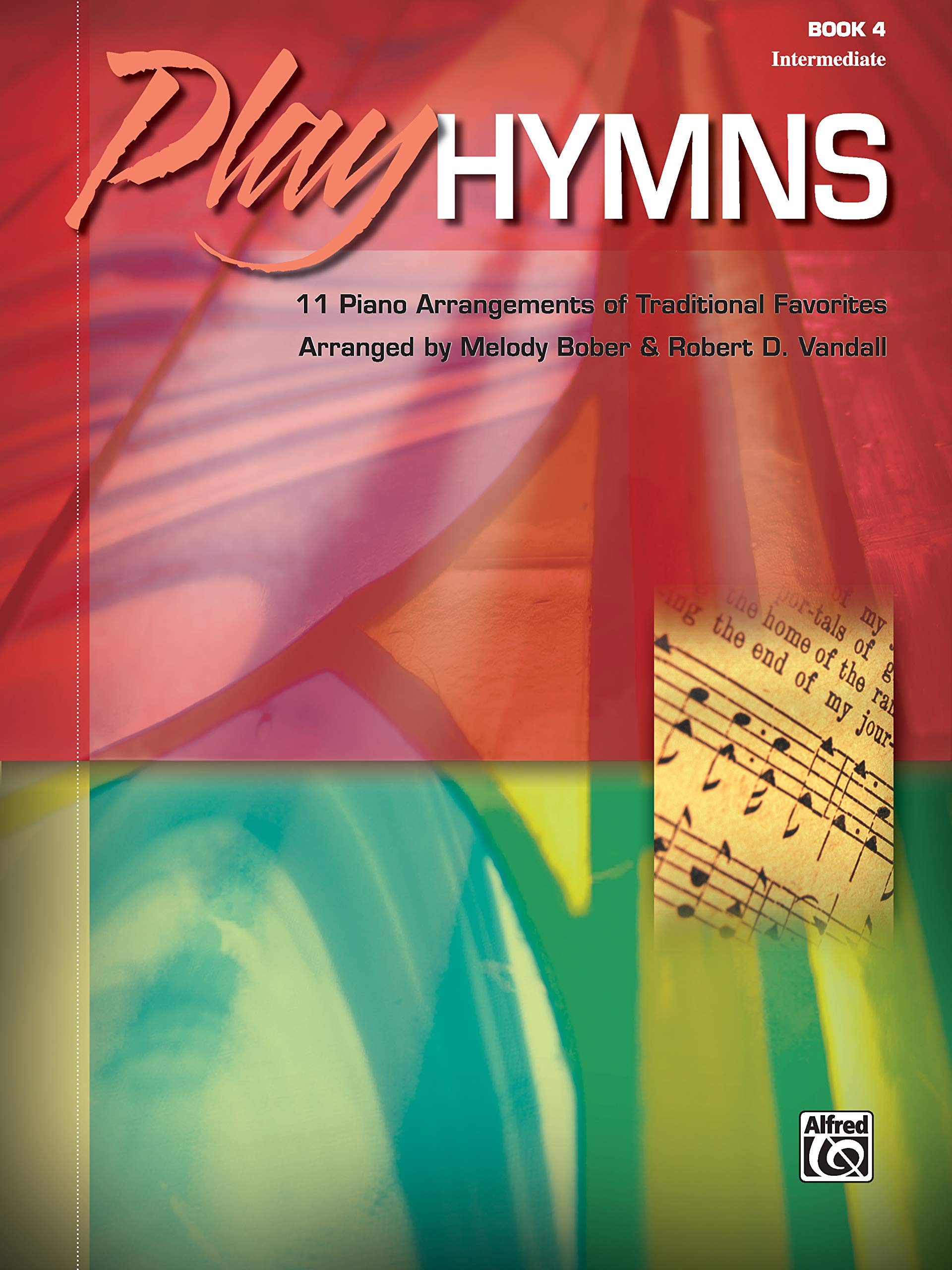 Play Hymns, Bk 4: 11 Piano Arrangements of Traditional Favorites