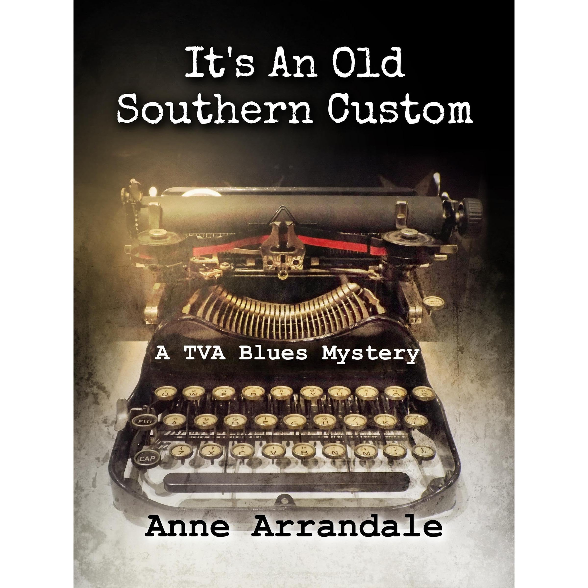 It's An Old Southern Custom