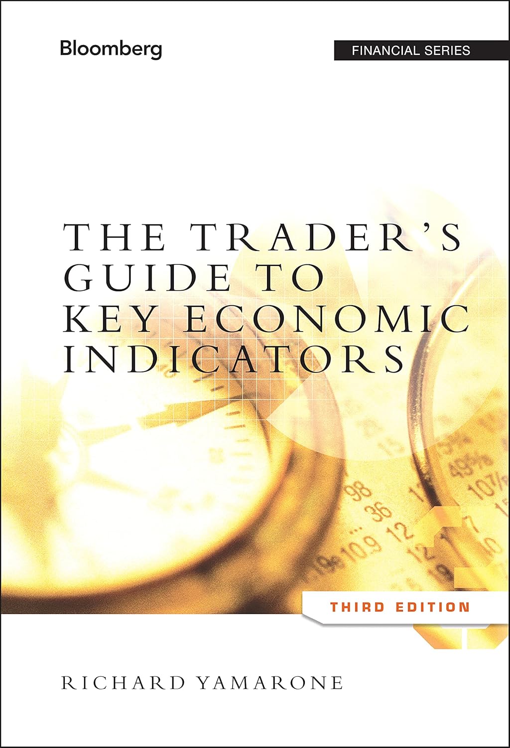 The Trader's Guide to Key Economic Indicators Yamarone, Richard 9781118074008 Books
